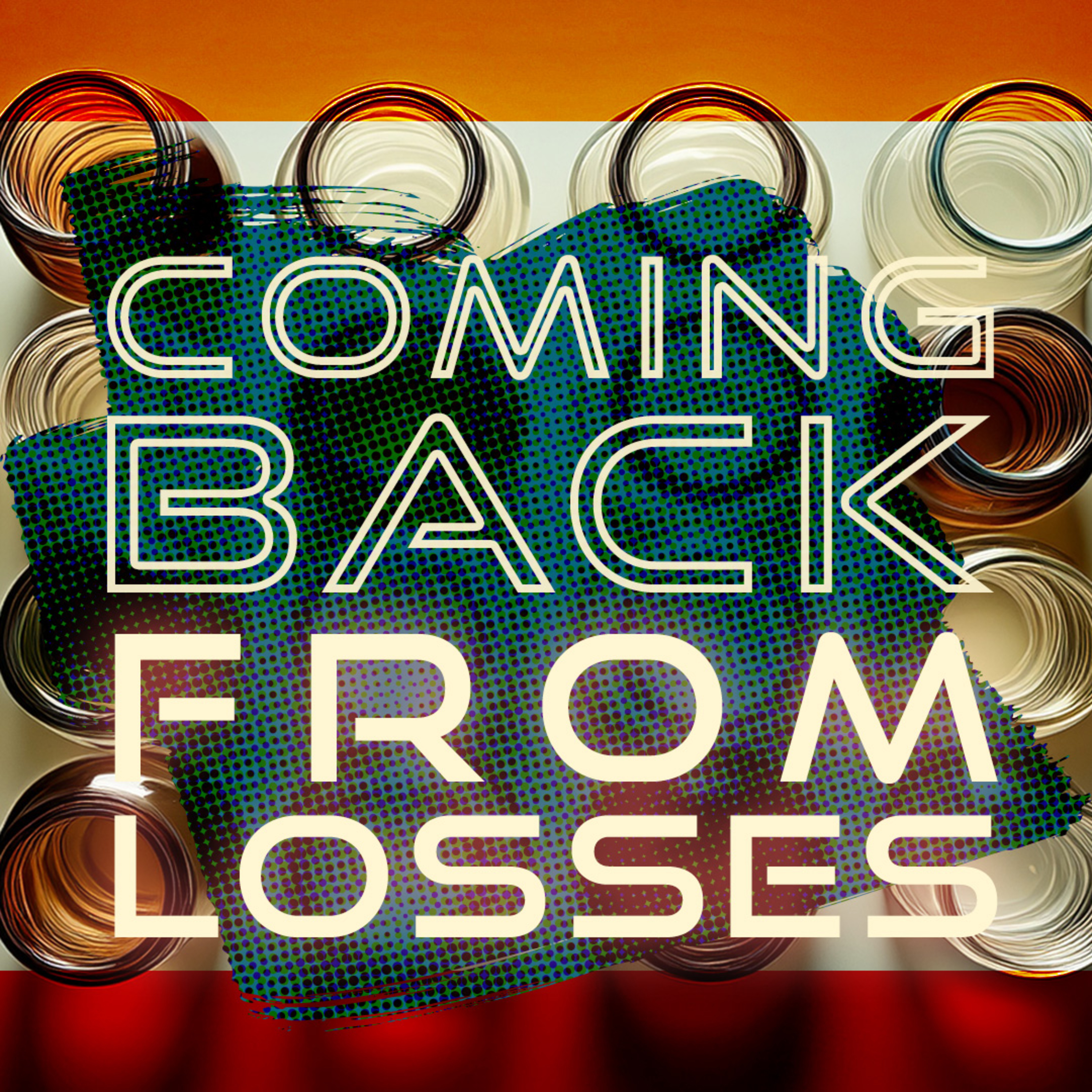 Coming Back From Losses episode artwork