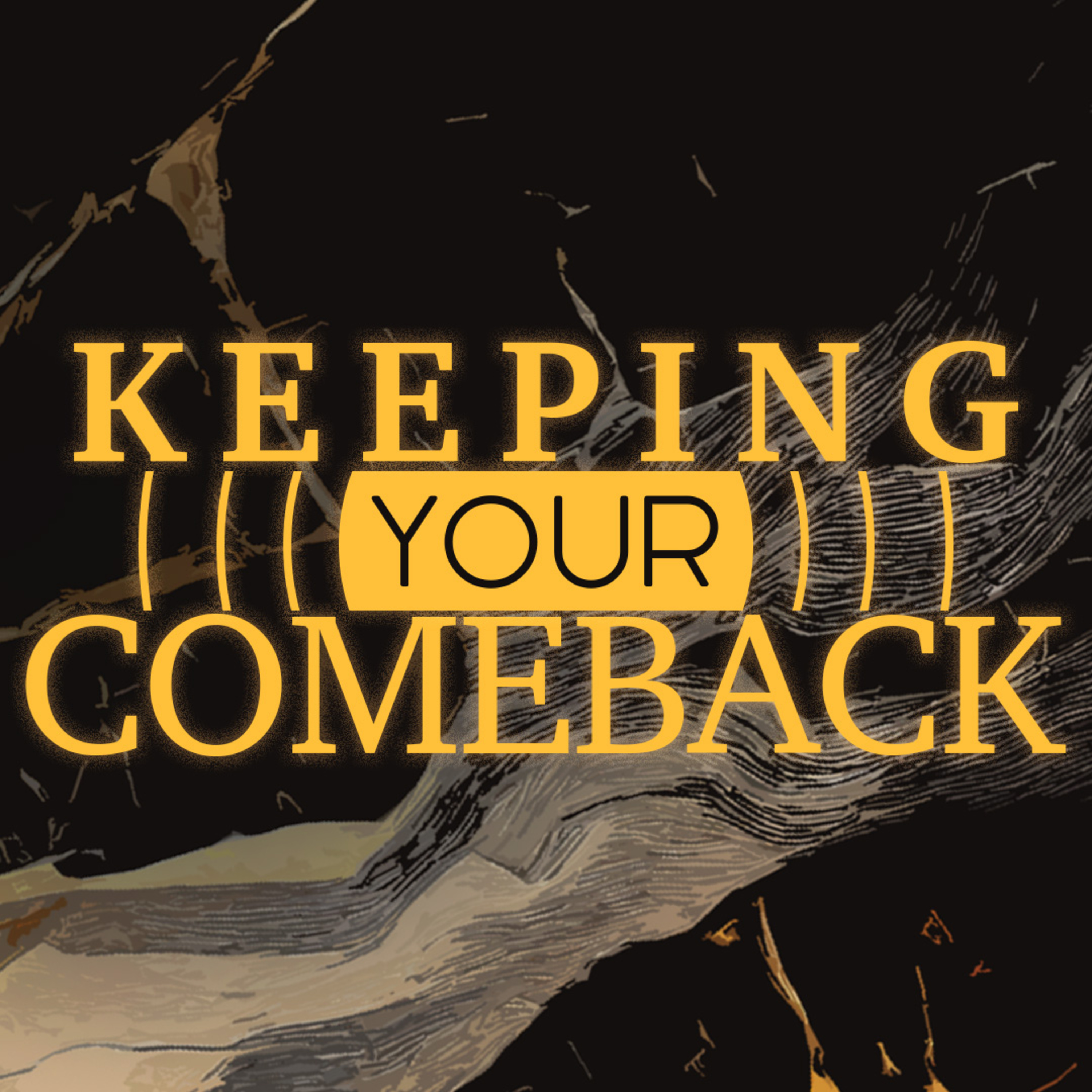 Keeping Your Comeback episode artwork