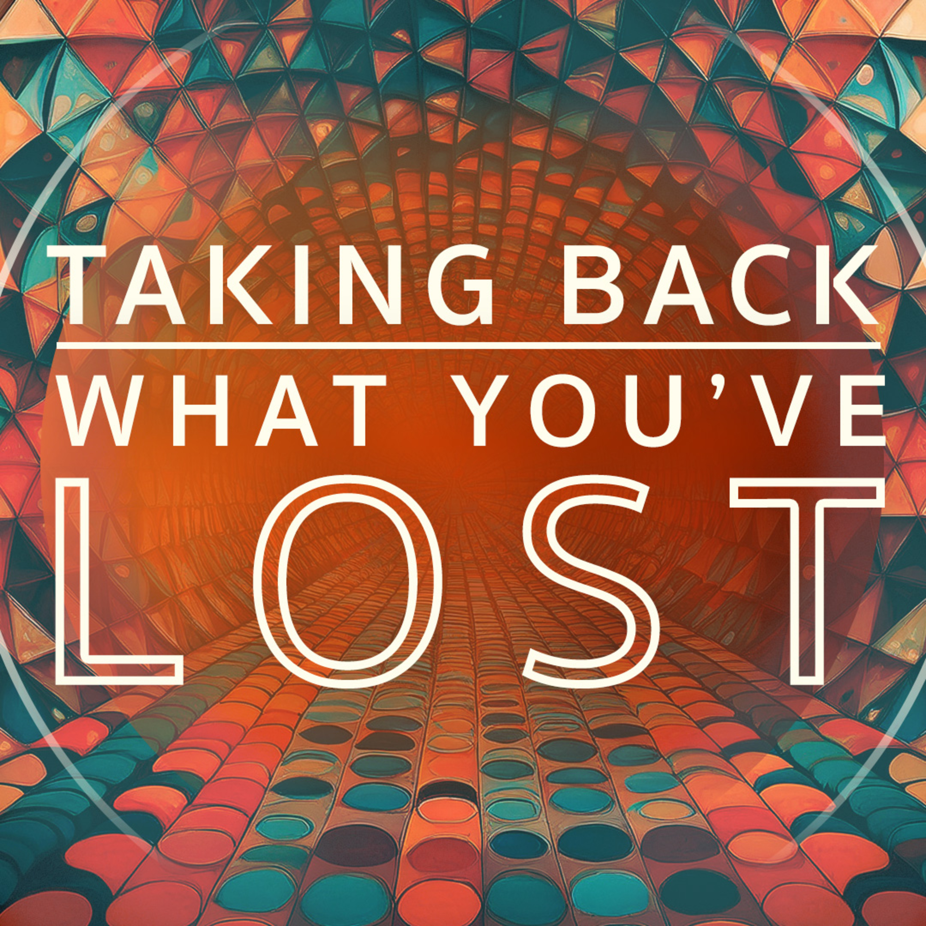 Taking Back What You've Lost episode artwork