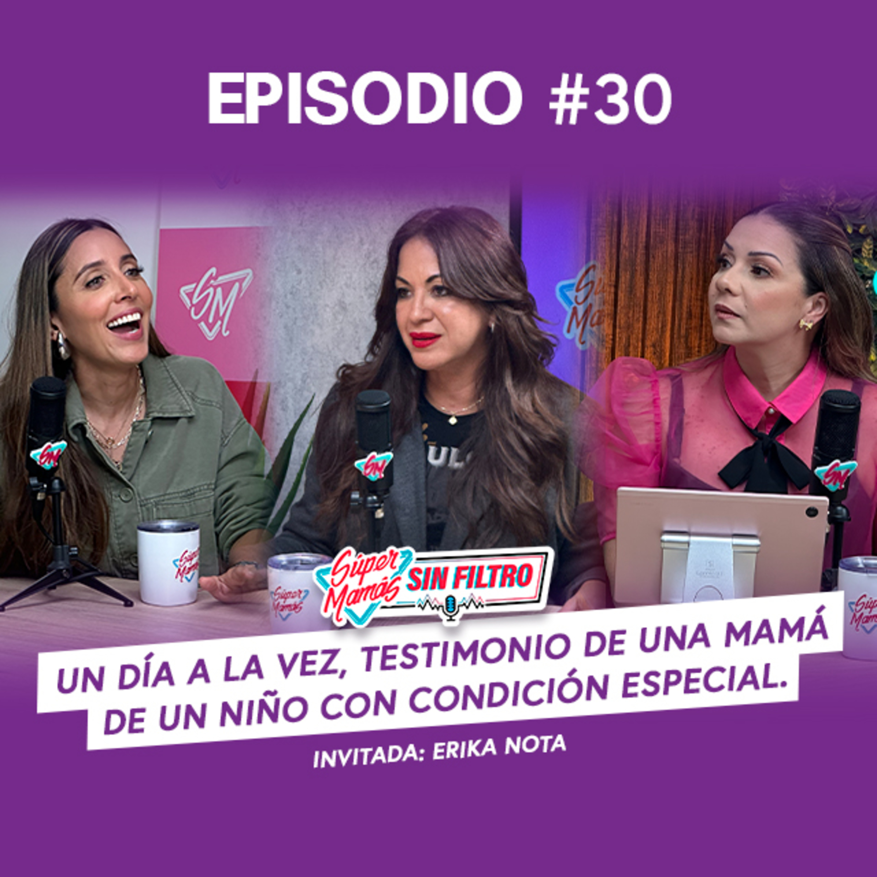 Testimonio de una mamá de un niño con condición especial - Súper Mamás Sin Filtro Ep. # 30 episode artwork
