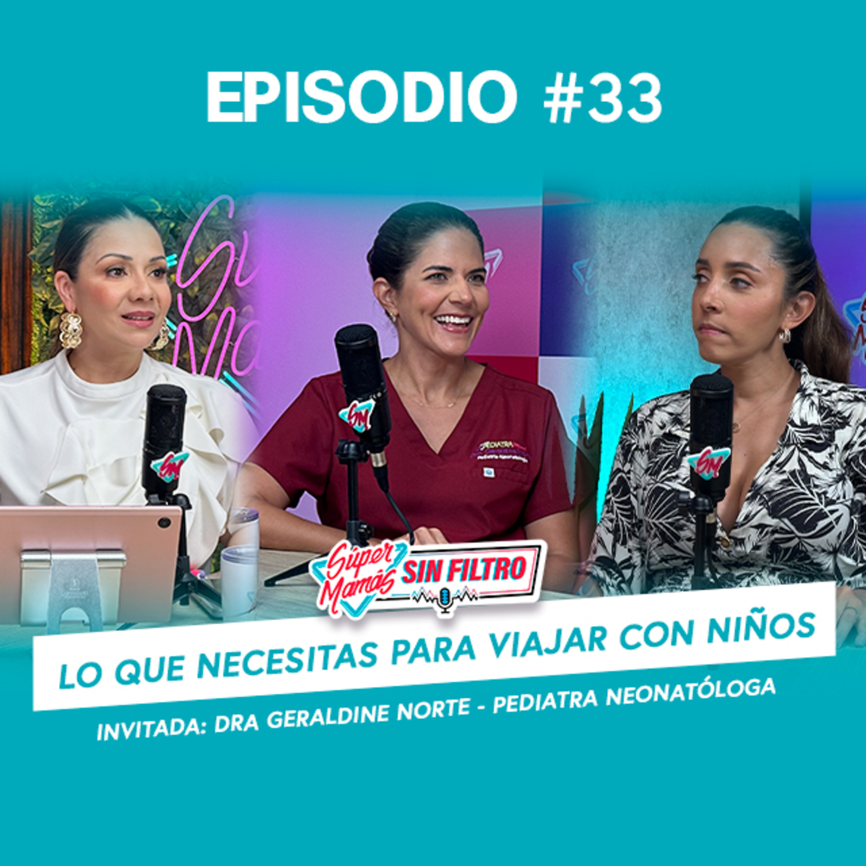 Lo que necesitas para viajar con niños - Ep. #33 Súper Mamás Sin Filtro episode artwork