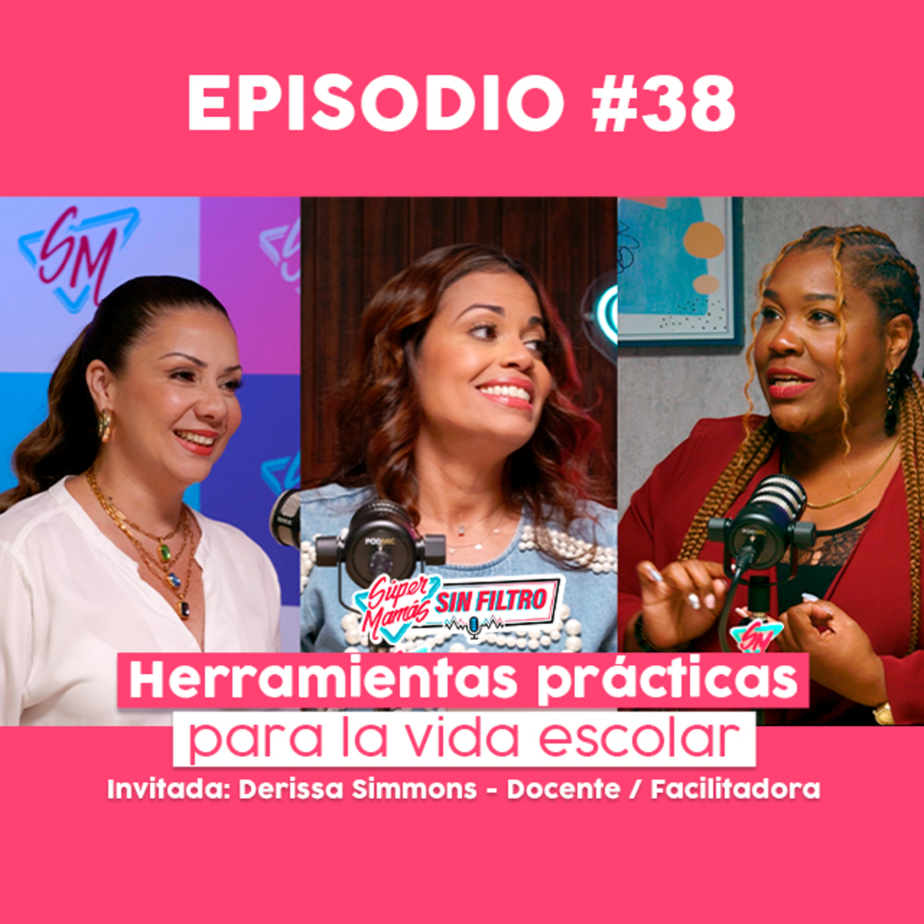 Herramientas prácticas para la vida escolar - Ep. #38 Súper Mamás Sin Filtro episode artwork
