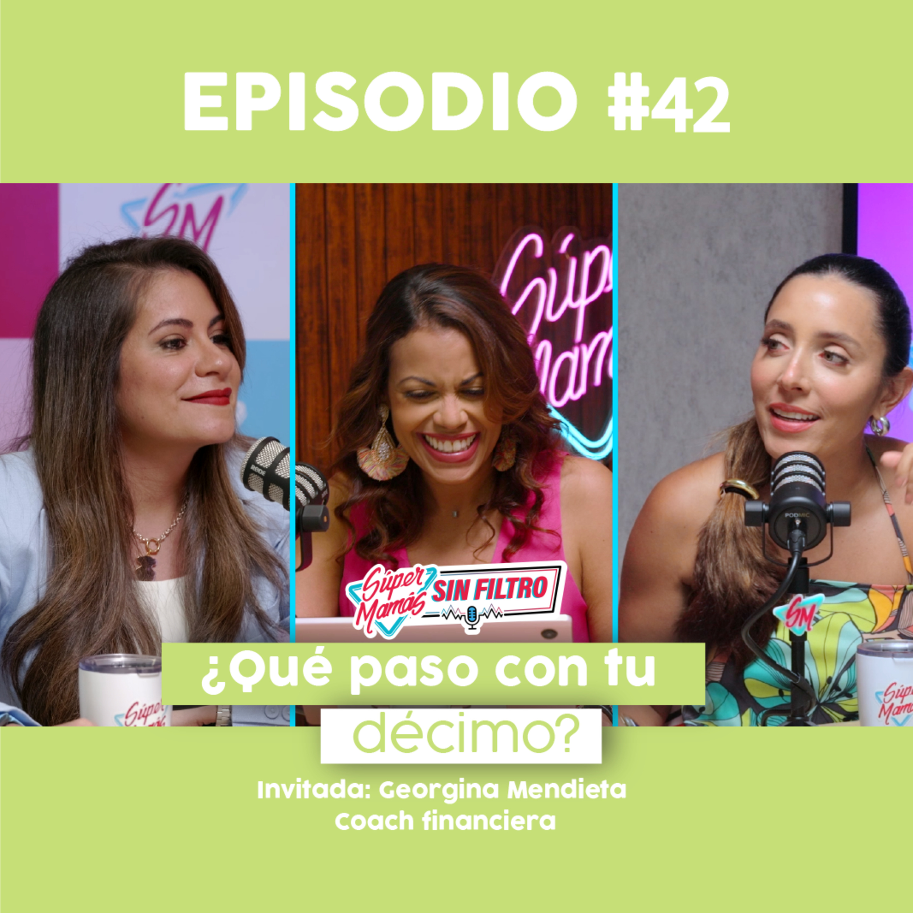 ¿Qué pasó con tu decimo? - Ep. #42 Súper Mamás Sin Filtro. episode artwork