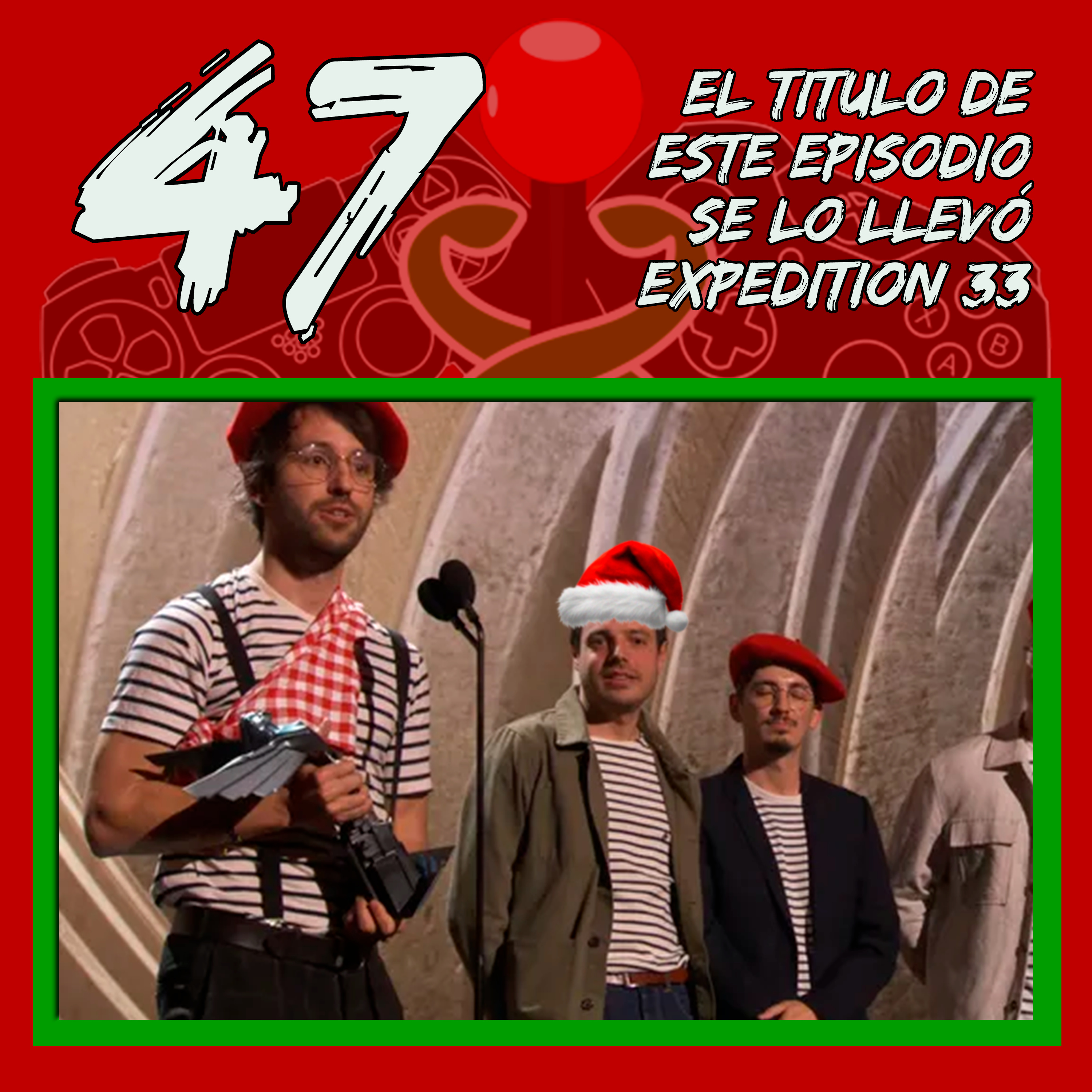 Episodio #47 — El título de este episodio se lo llevó Expedition 33 episode artwork