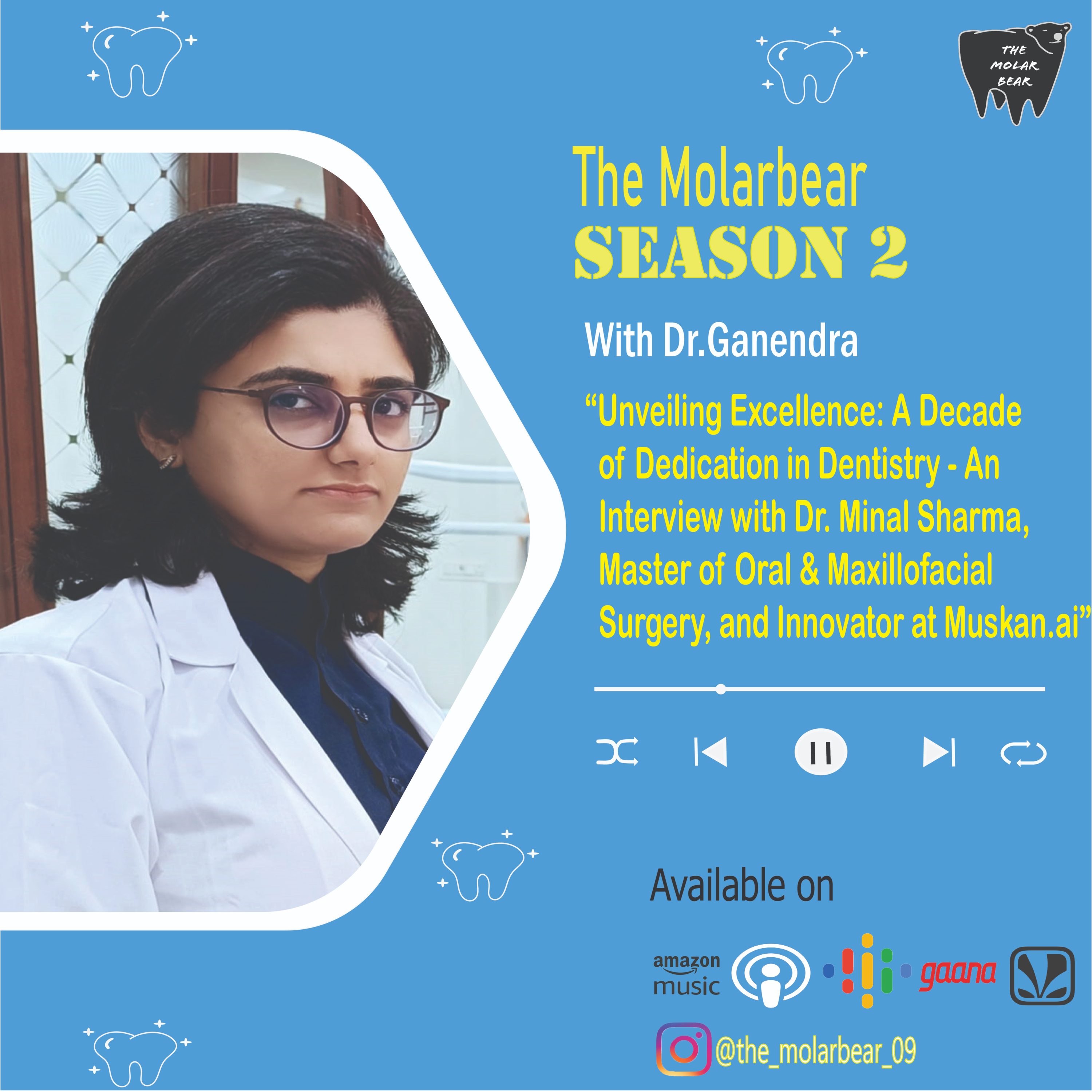Unveiling Excellence: A Decade of Dedication in Dentistry - An Interview with Dr. Minal Sharma, Master of Oral & Maxillofacial Surgery, and Innovator at Muskan.ai