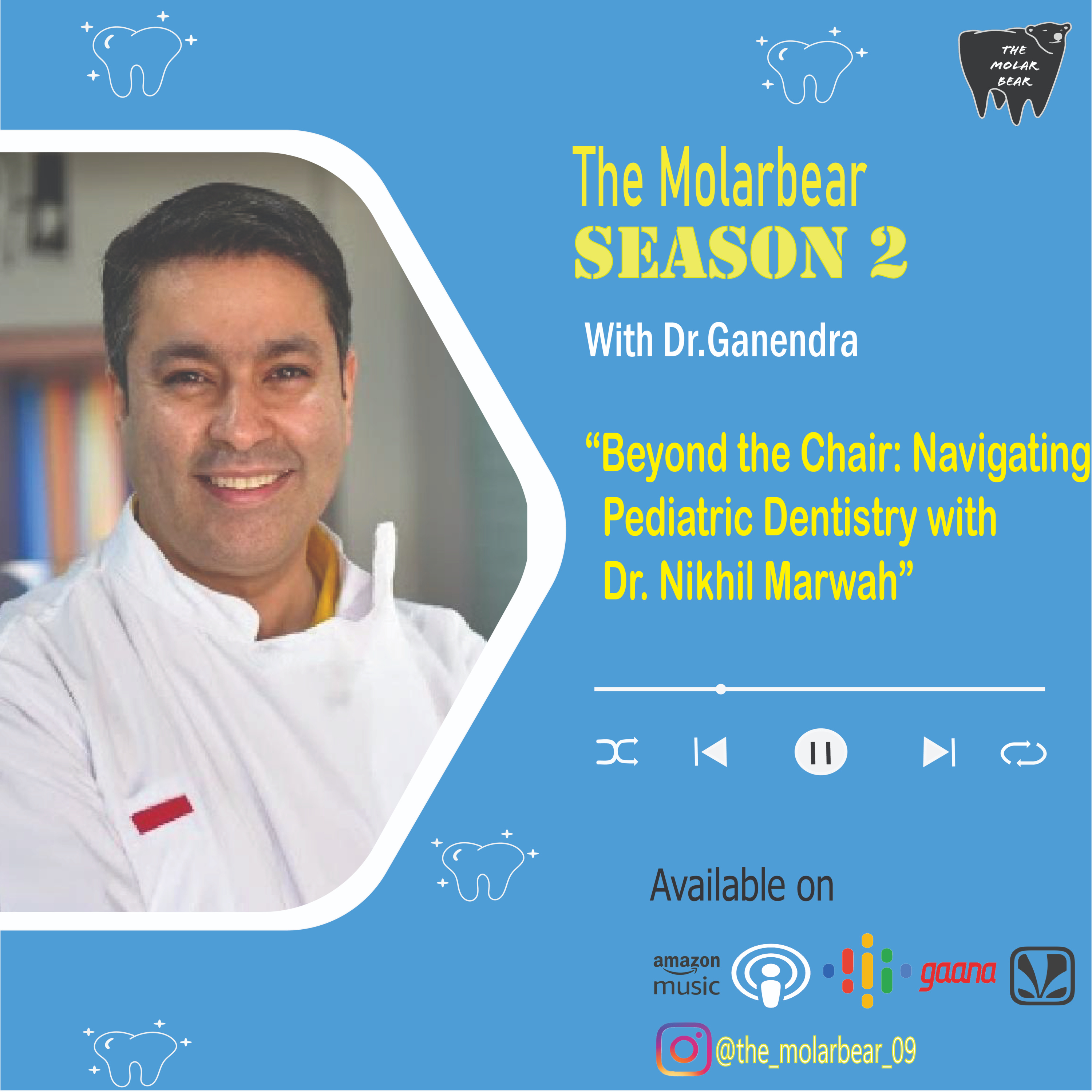 Beyond the Chair: Navigating Pediatric Dentistry with Dr. Nikhil Marwah