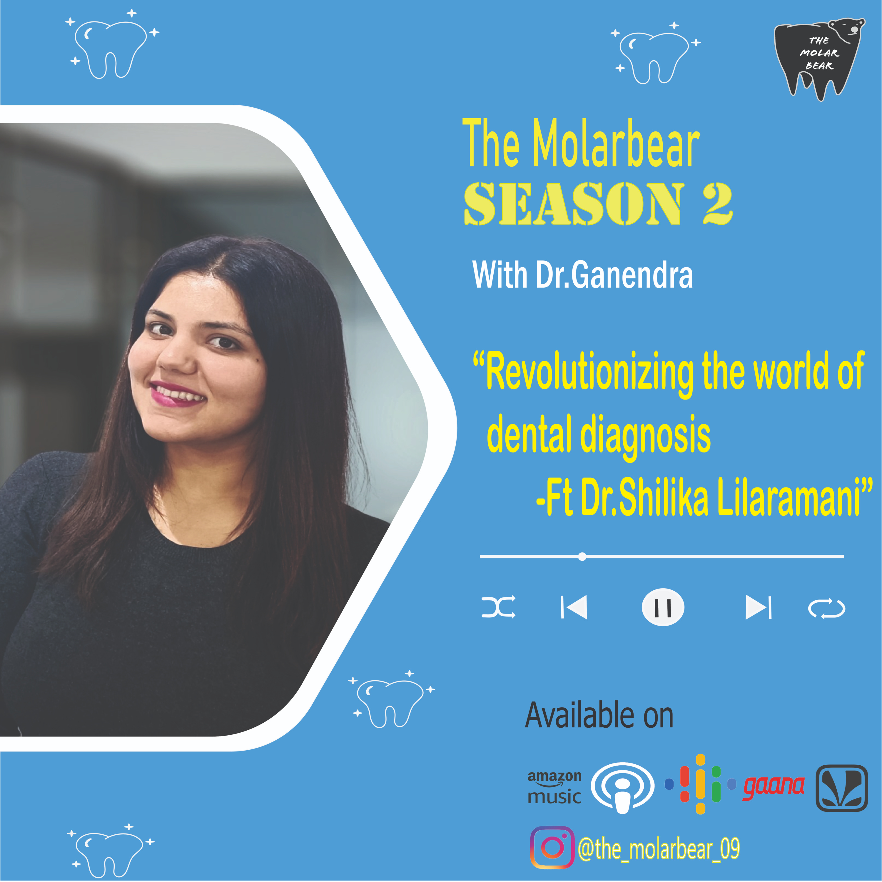 Revolutionizing the world of dental diagnosis- Ft Dr. Shilika Lilaramani