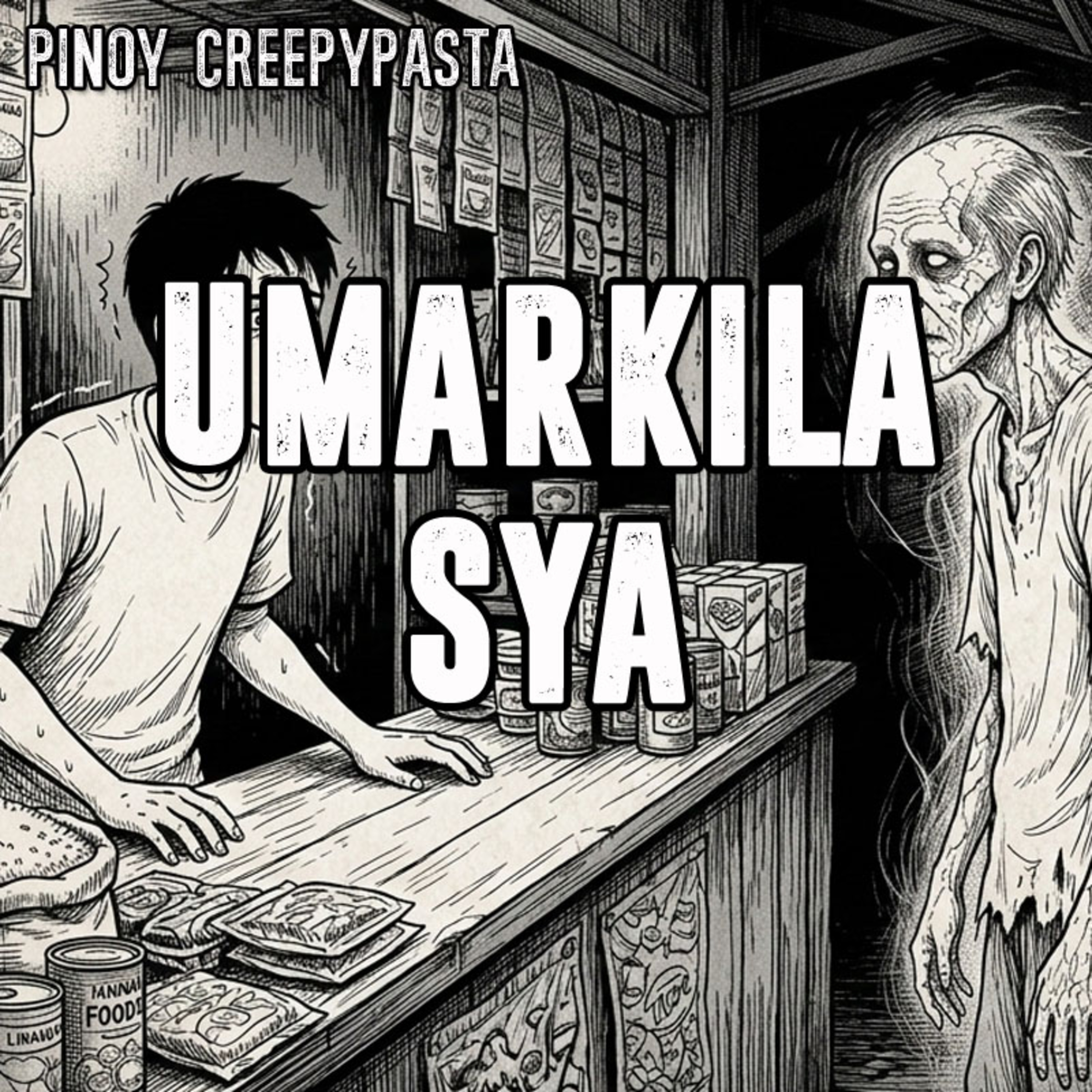 UMARKILA SYA - Pinoy Creepypasta