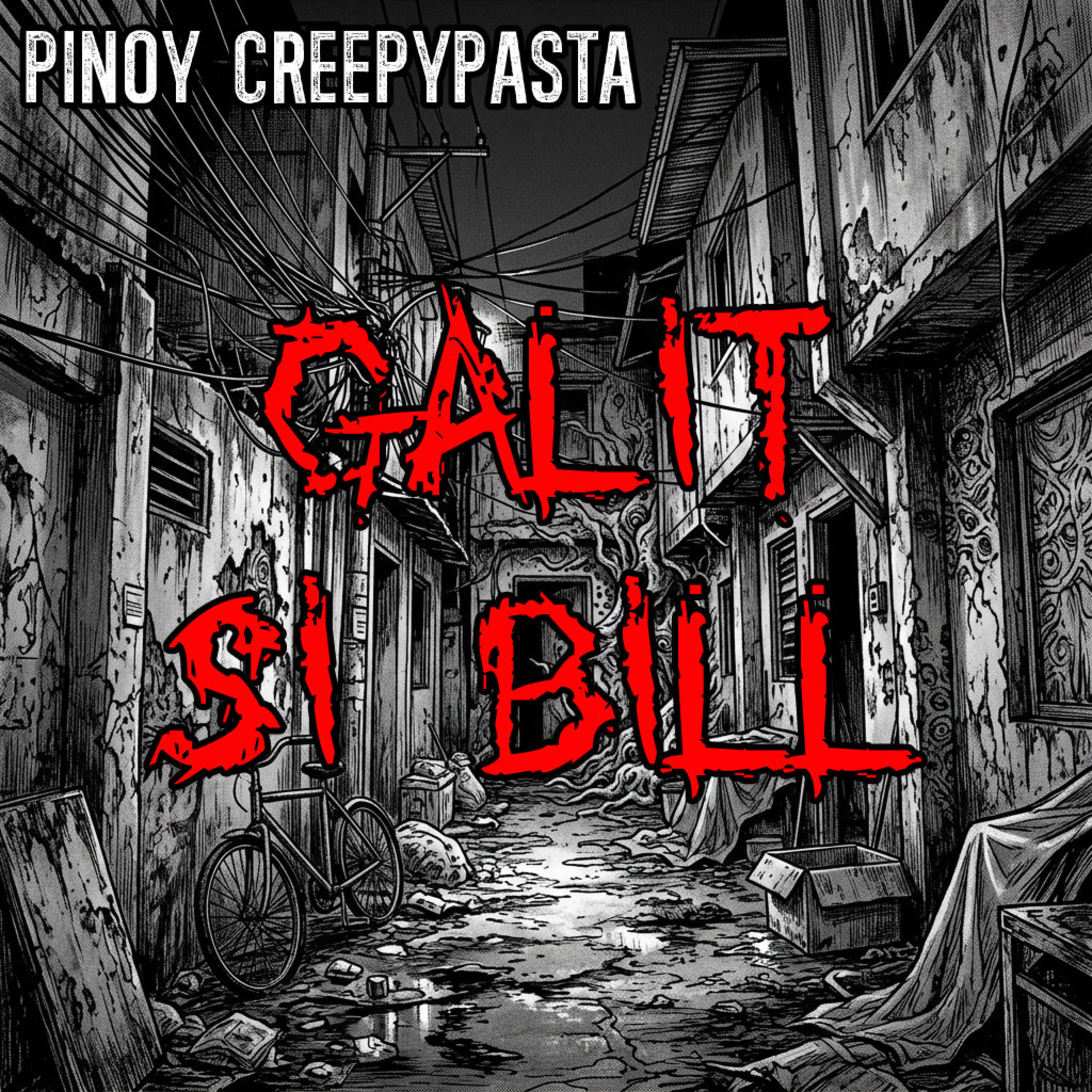 GALIT SI BILL - Pinoy Creepypasta