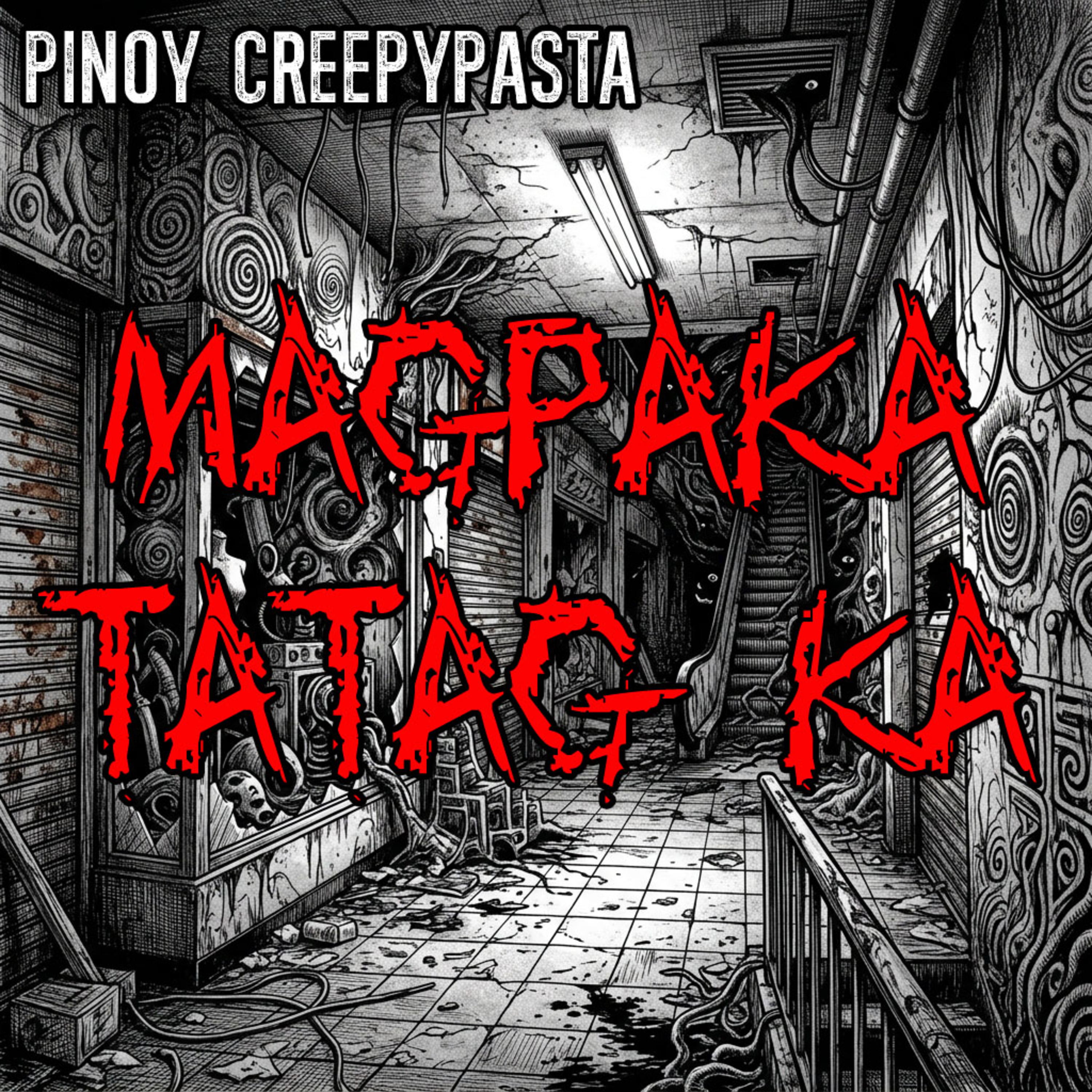 MAGPAKATATAG KA - Pinoy Creepypasta