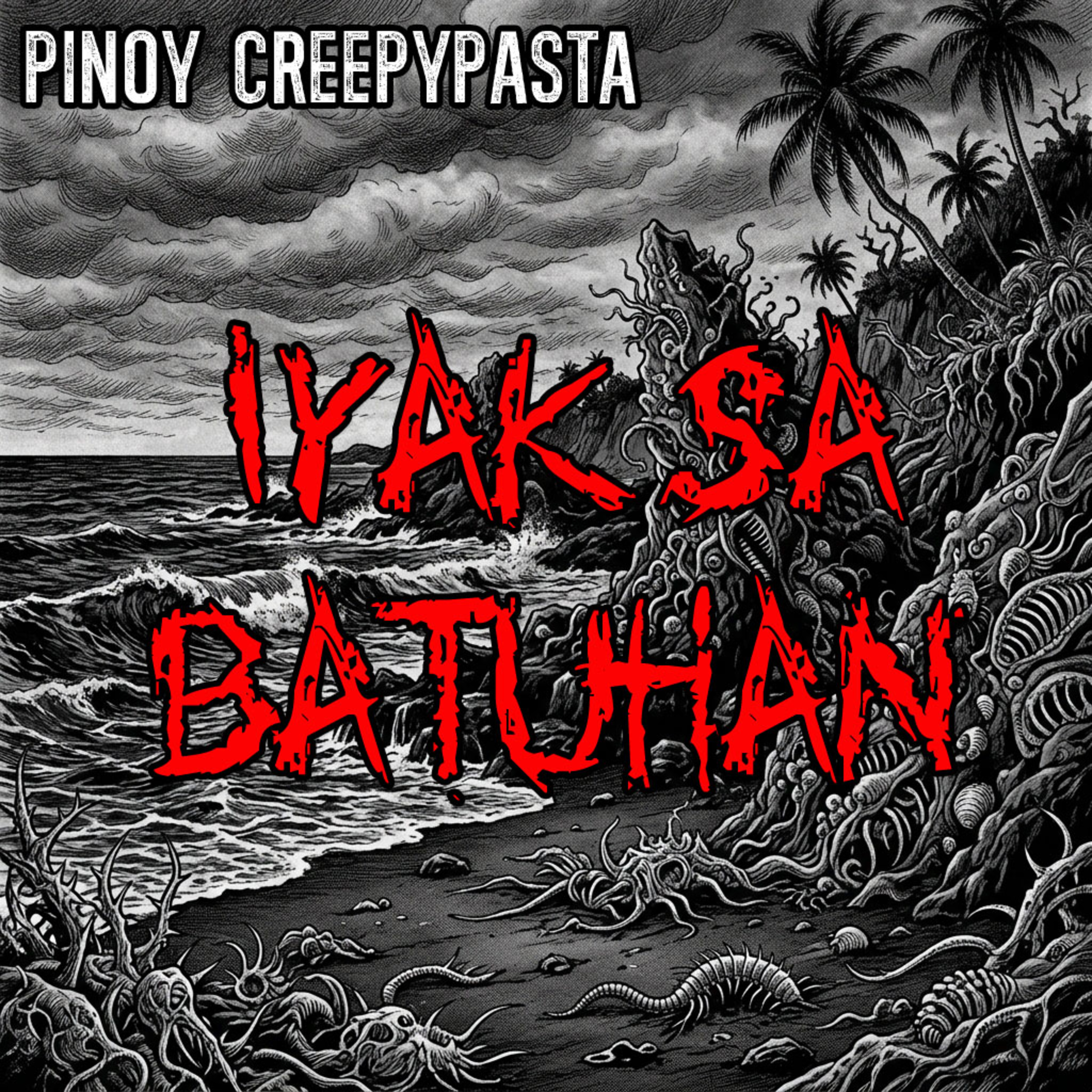 IYAK SA BATUHAN - Pinoy Creepypasta