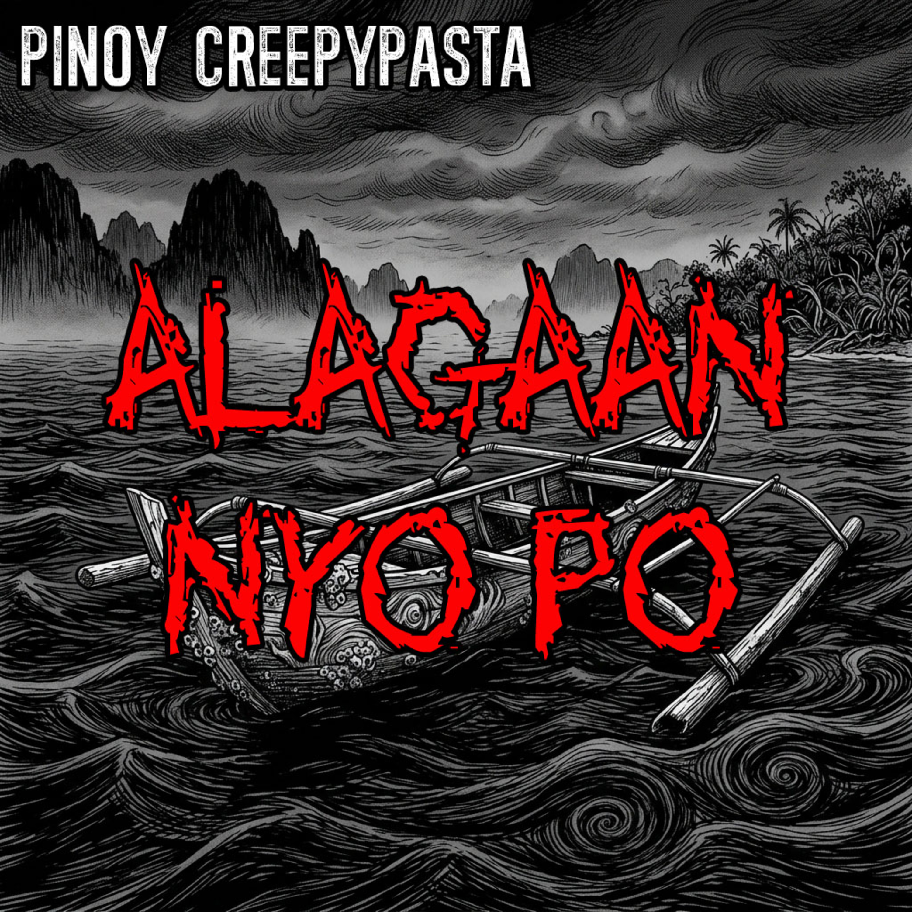 ALAGAAN NYO PO - Pinoy Creepypasta