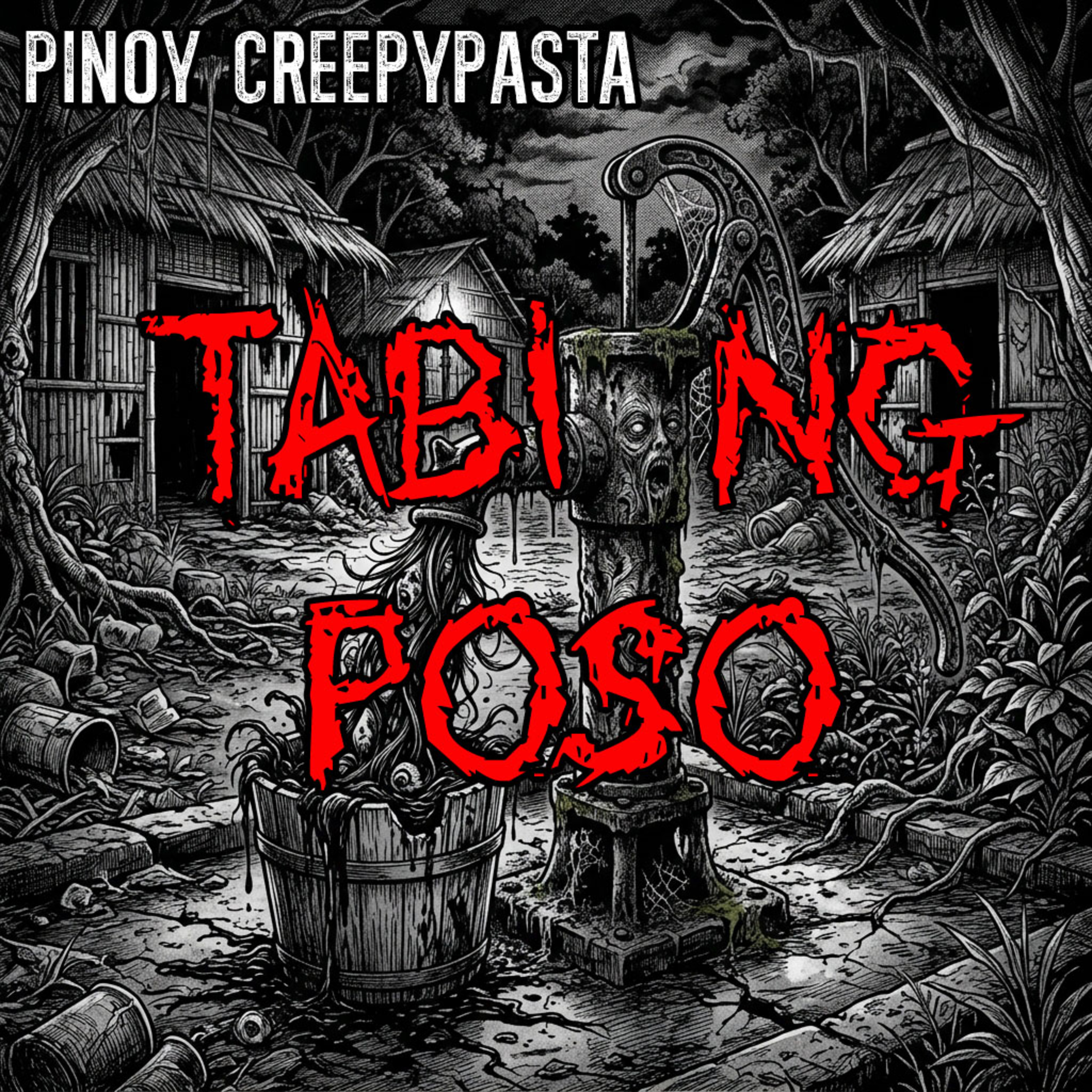 TABI NG POSO - Pinoy Creepypasta