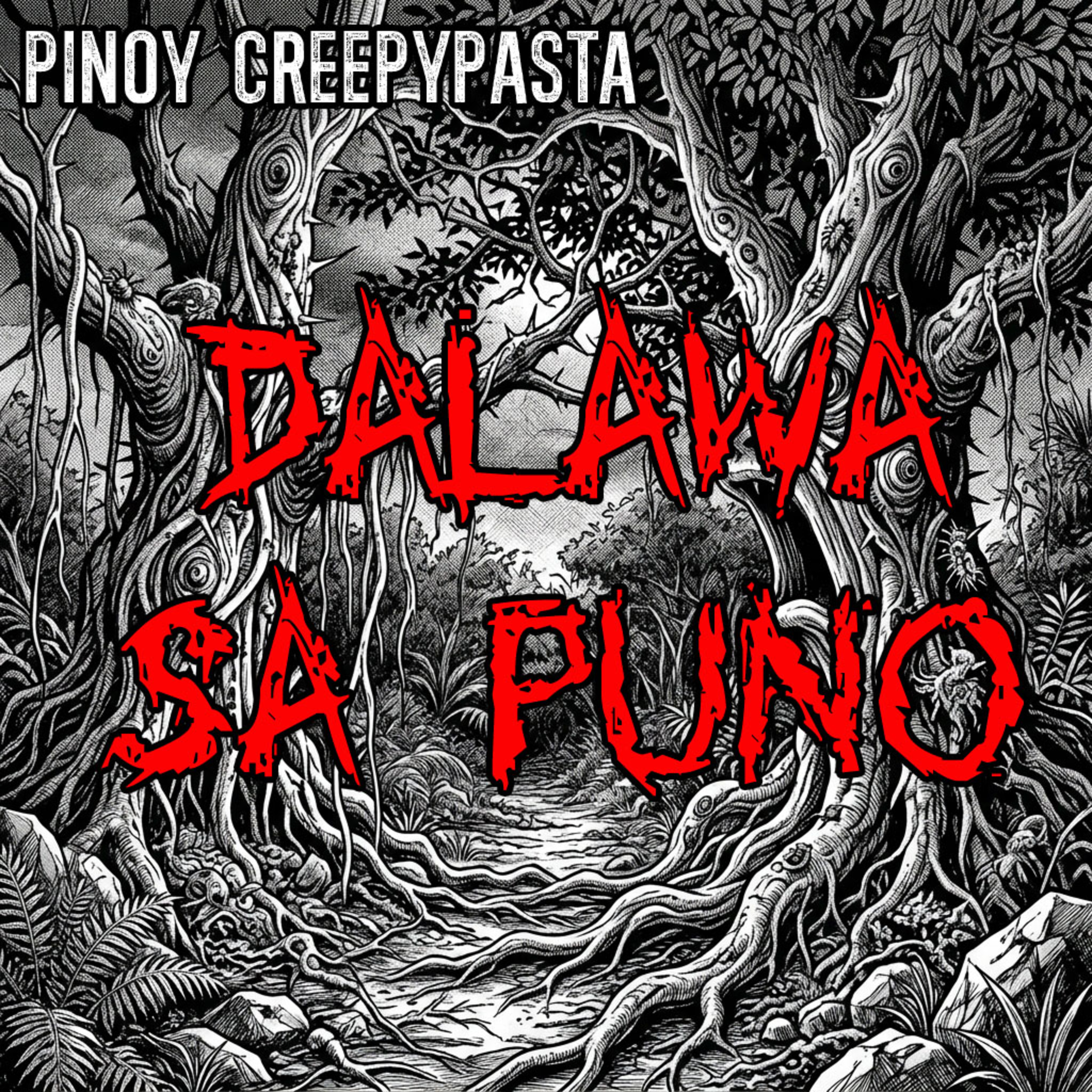 DALAWA SA PUNO - Pinoy Creepypasta