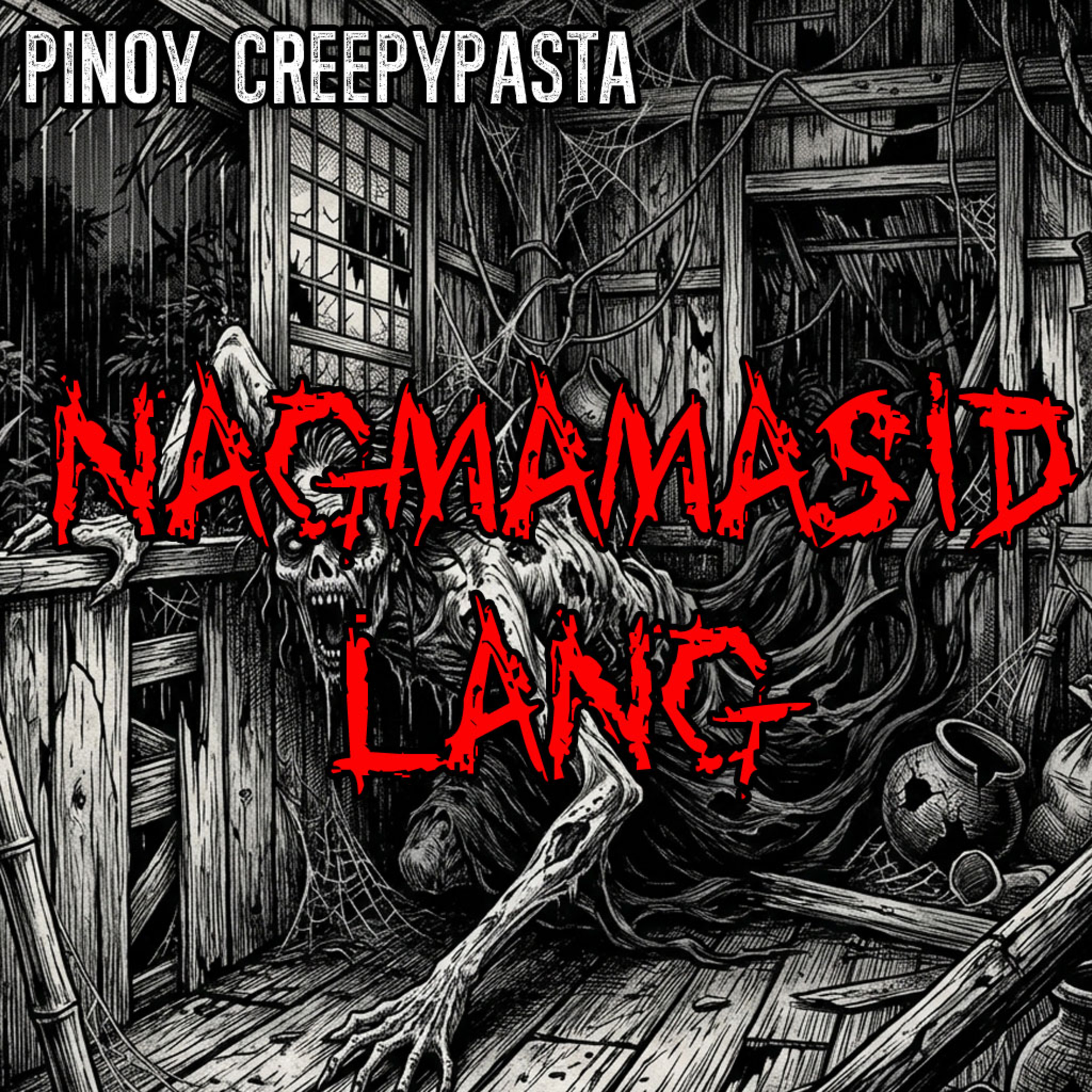 NAGMAMASID LANG - Pinoy Creepypasta