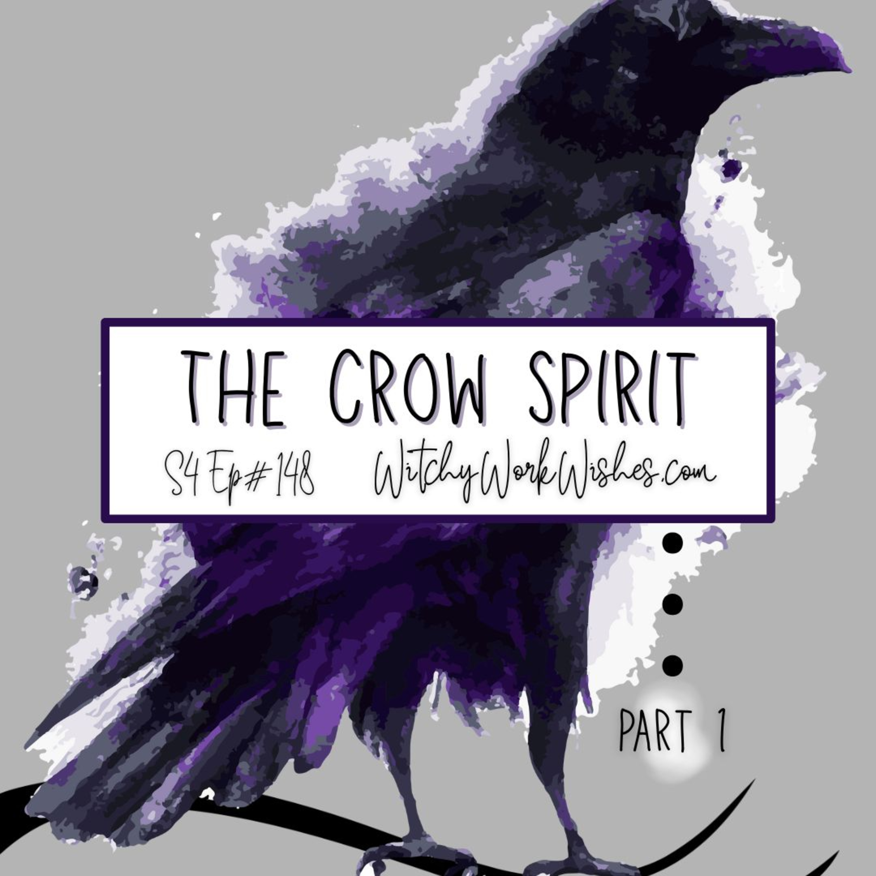 The Crow Spirit Pt1