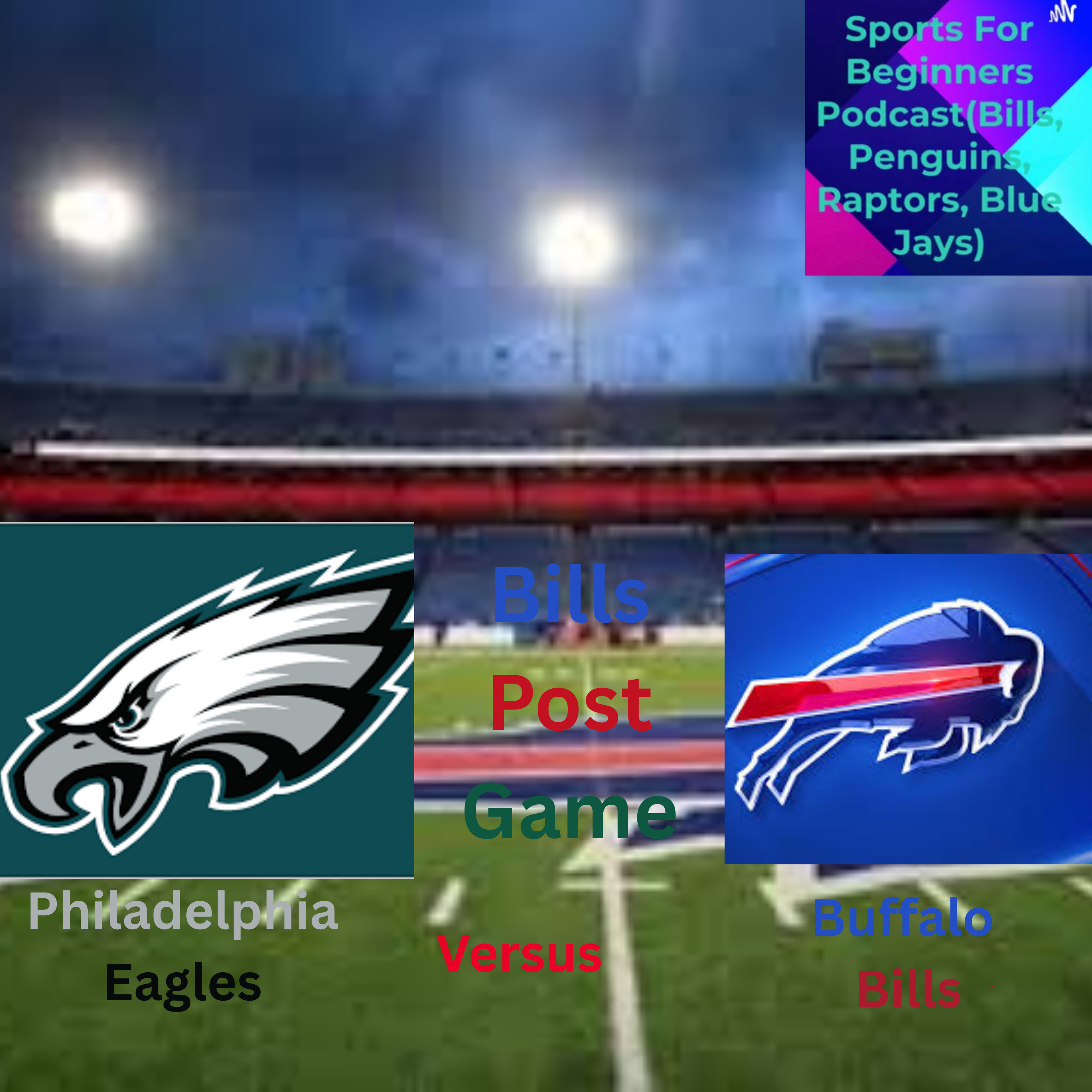Bills Post Game (Week 17) Bills vs. Eagles "Eagles stop a Bills comeback in a wild game in Buffalo"