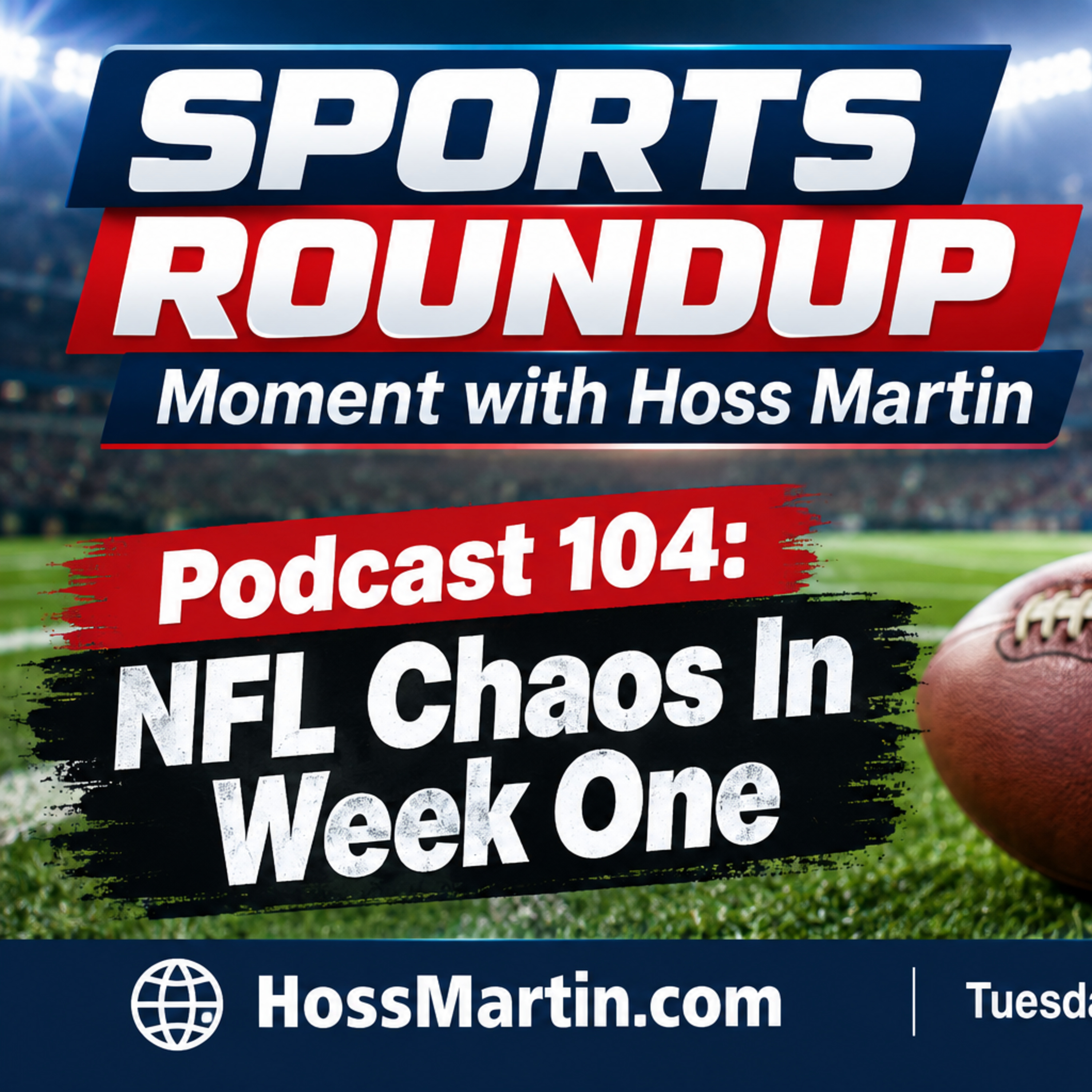Podcast 104: NFL Chaos In Week One episode artwork