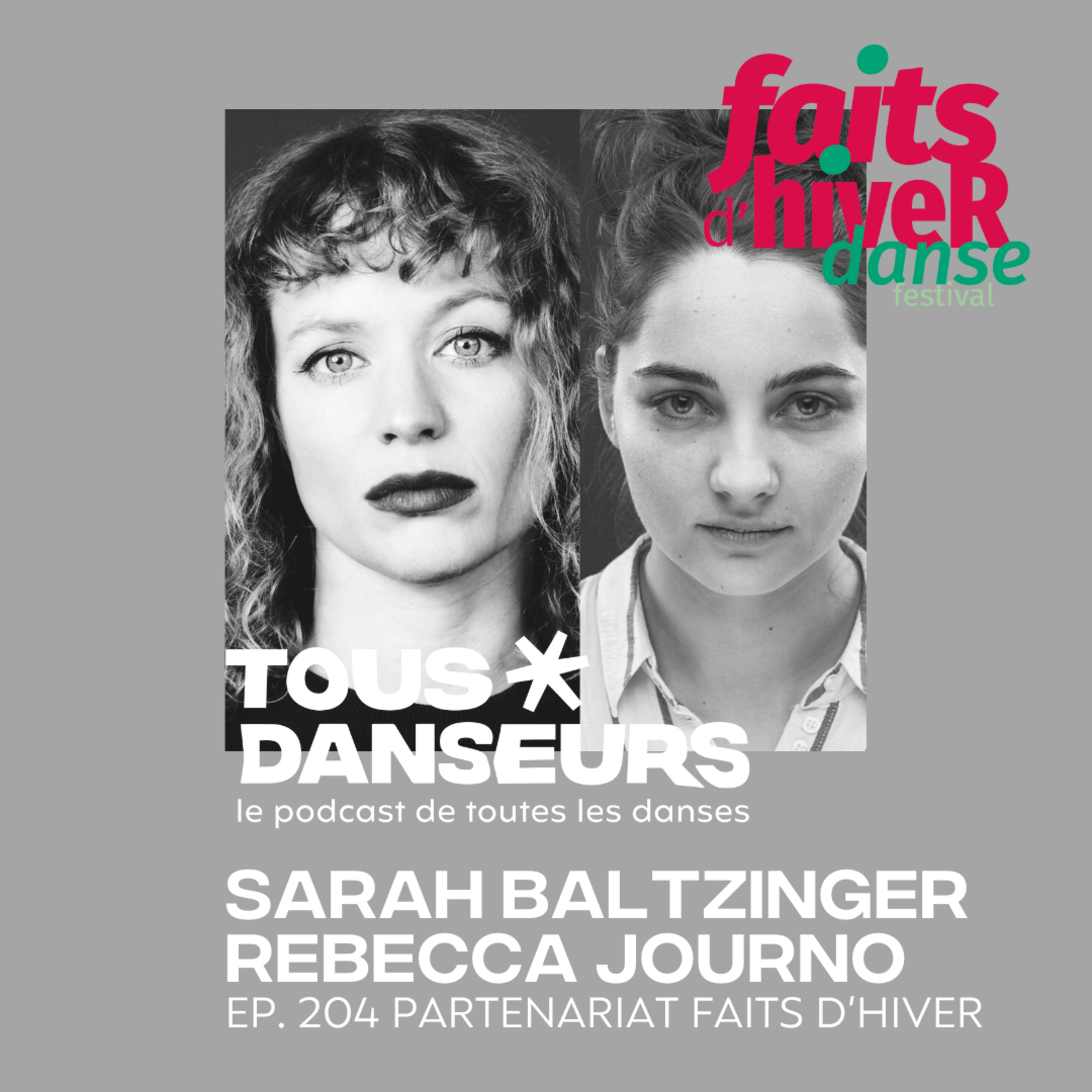 #204. Sarah Baltzinger et Rebecca Journo. Entretien croisé. Hors-série Faits d'Hiver