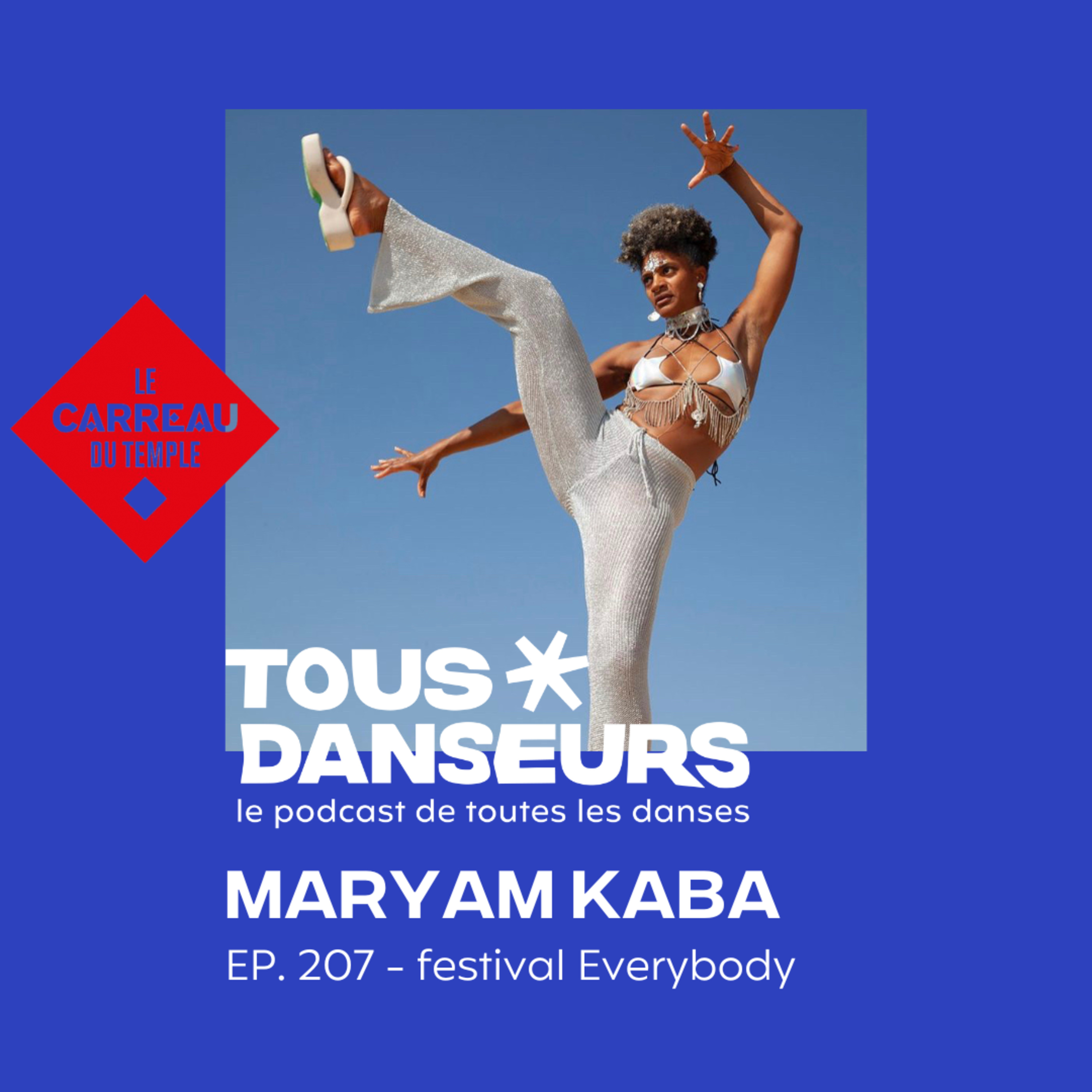 #207. Maryam Kaba, Afrovibe et Collectif Maraboutage. Festival Everybody du Carreau du Temple