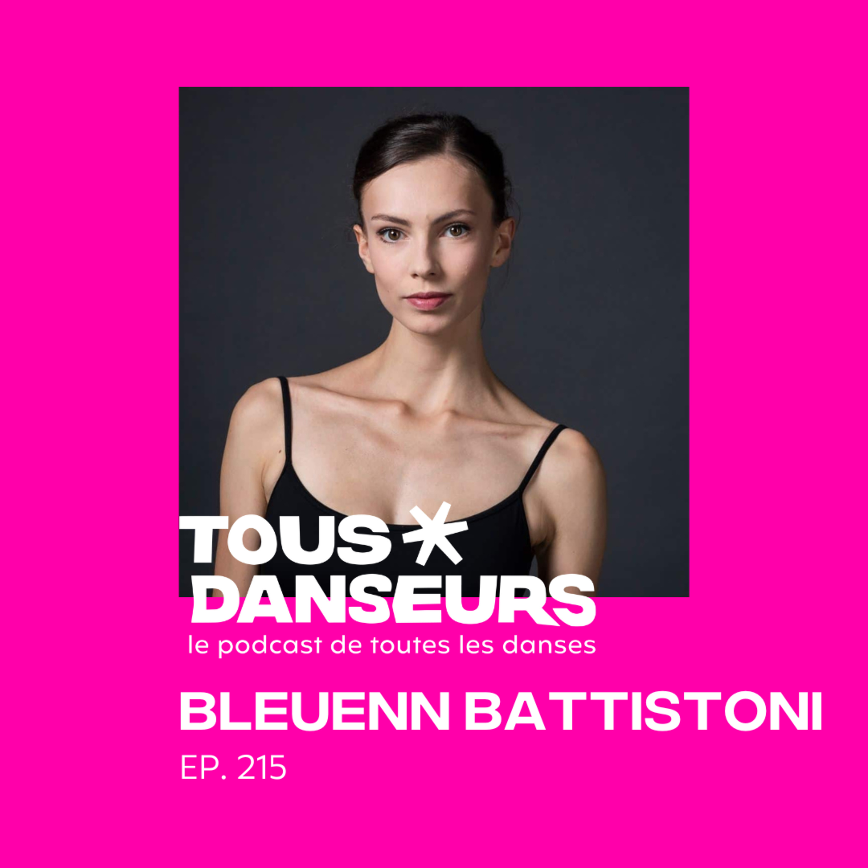 #215. Bleuenn Battistoni, danseuse étoile de l'Opéra de Paris. Conversation au café Rose de Repetto