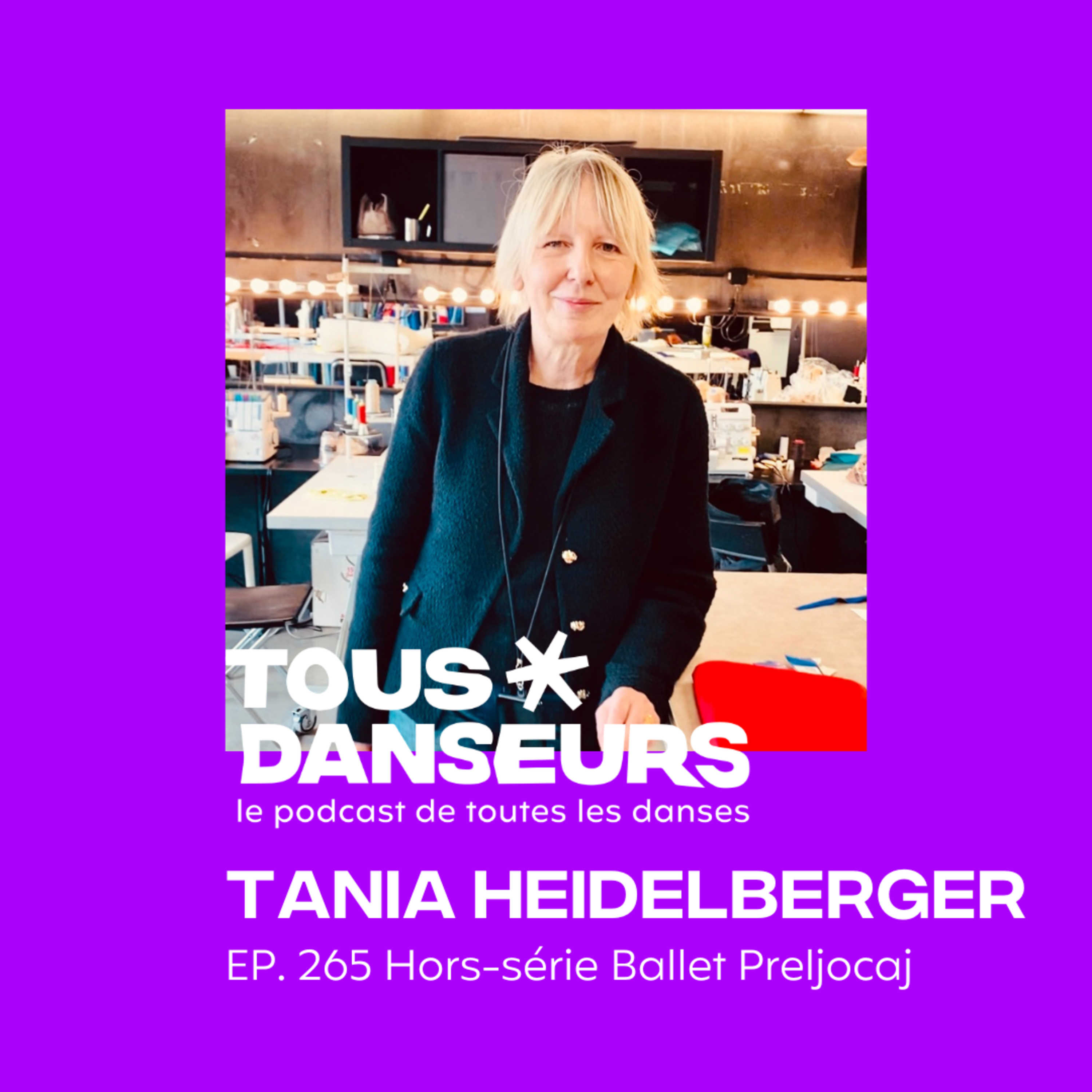 #265. Tania Heidelberger, costumière au Ballet Preljocaj. Hors-série LICHT, création mondiale 2025