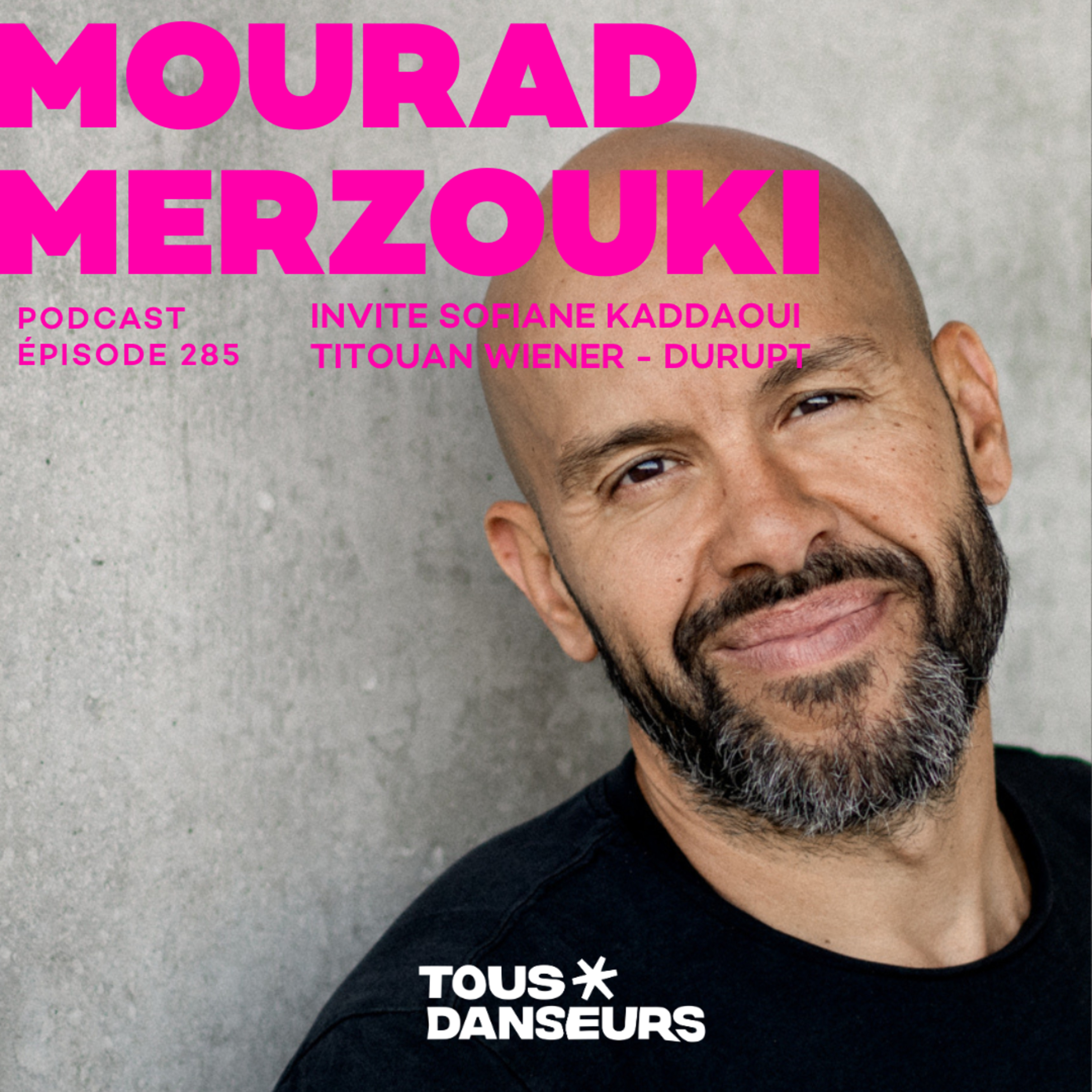 #285. Mourad Merzouki raconte Babel au Bon Marché. Avec Sofiane Kaddaoui et Titouan Wiener