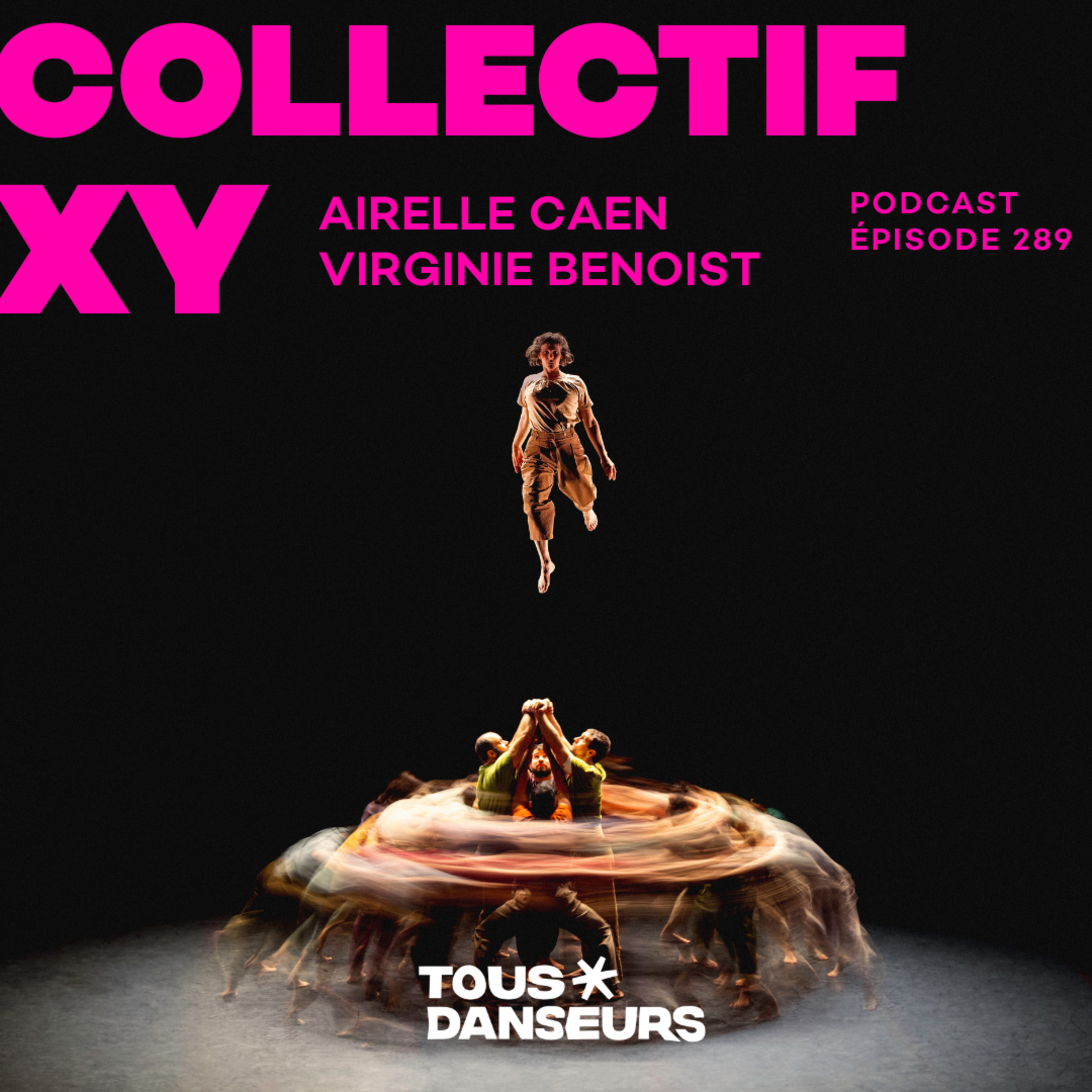 #289. Le Collectif XY, acrobates et chorégraphes. Le Pas du Monde.