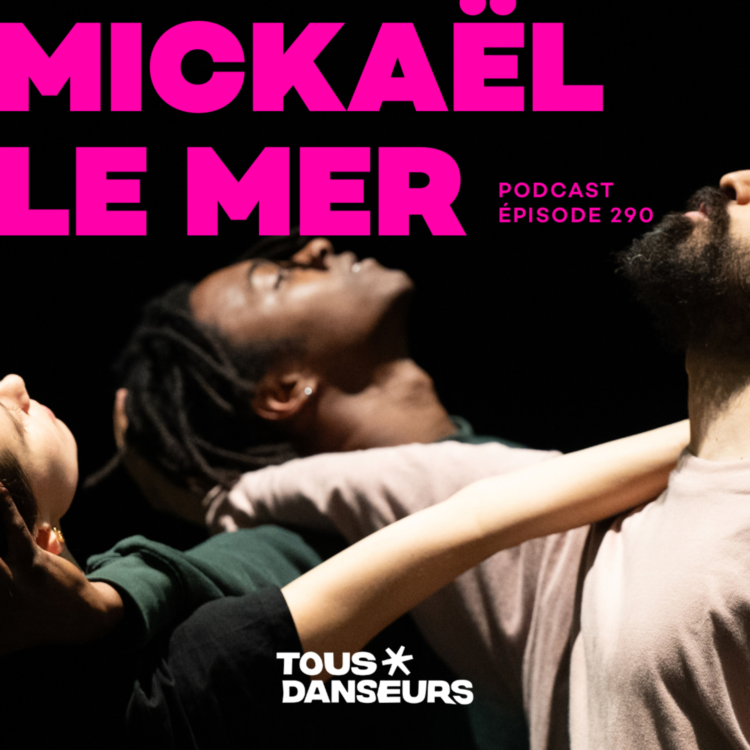 #290. Mickaël Le Mer, chorégraphe. Enso-Boléro au Festival de Danse de Cannes