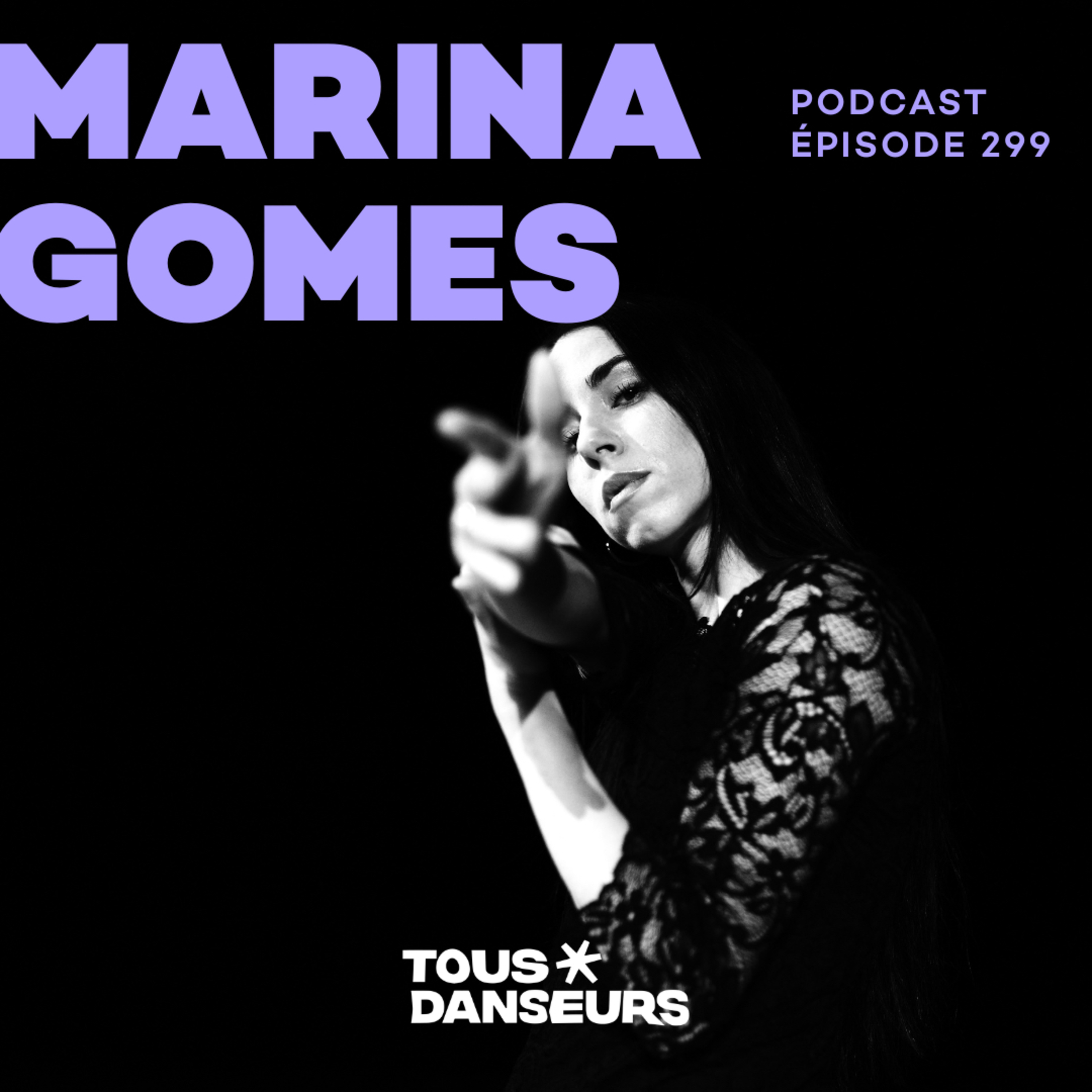 #299. Marina Gomes, chorégraphe de Hylel. La danse comme acte de résistance 