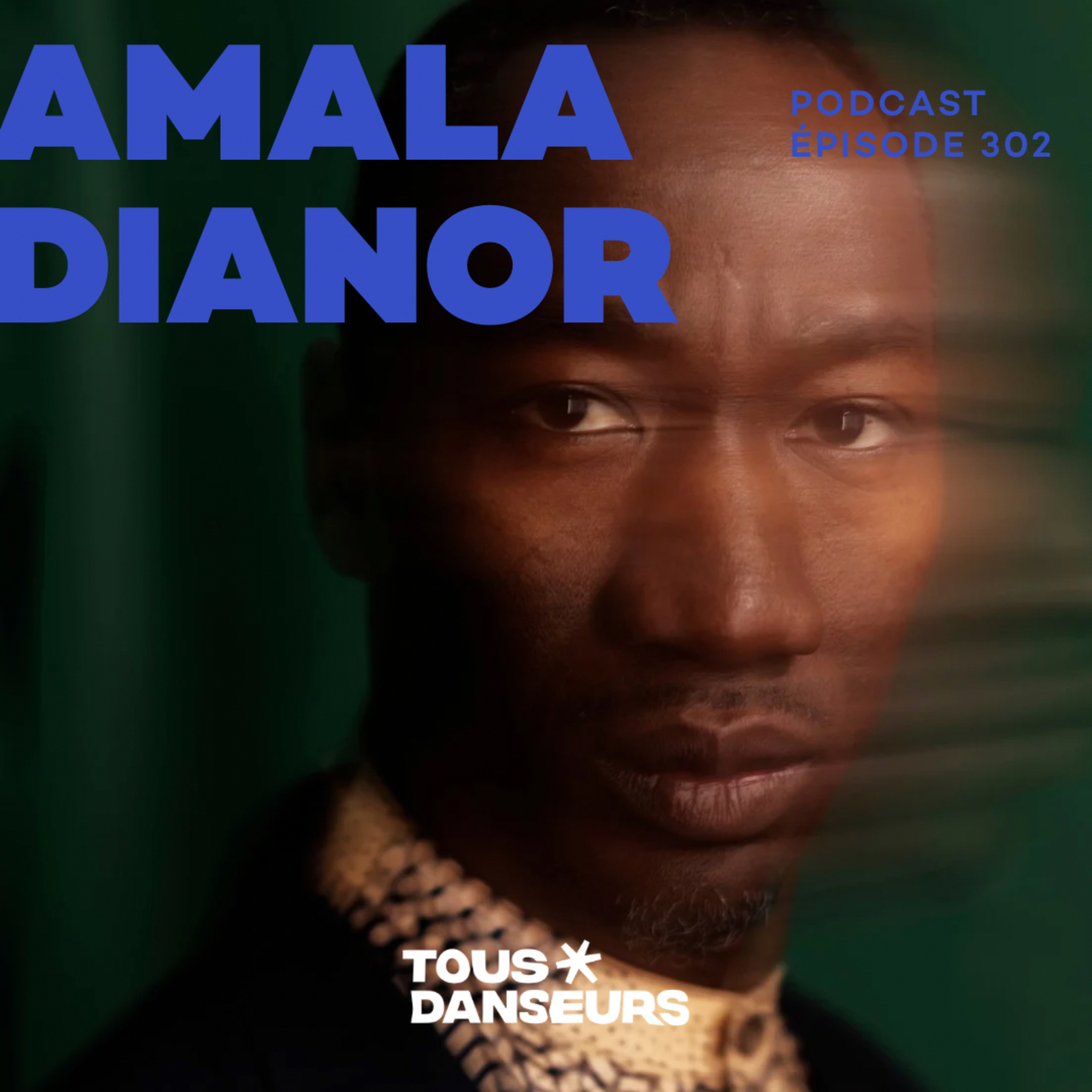 #302. Amala Dianor compose une danse qui mêle feu du hip hop et liberté de la danse contemporaine 