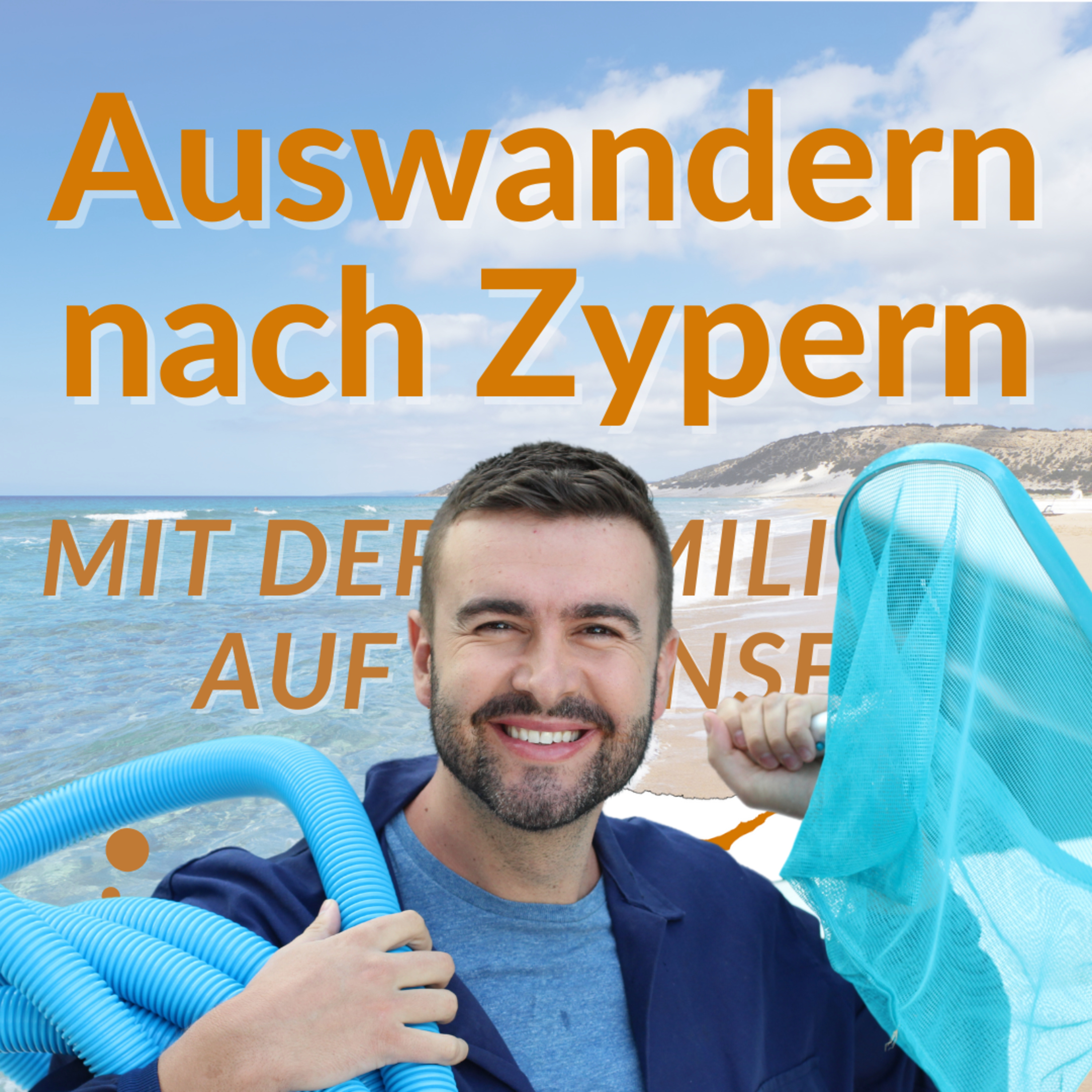 Auswandern nach Zypern - Mit der Familie ab auf die Insel