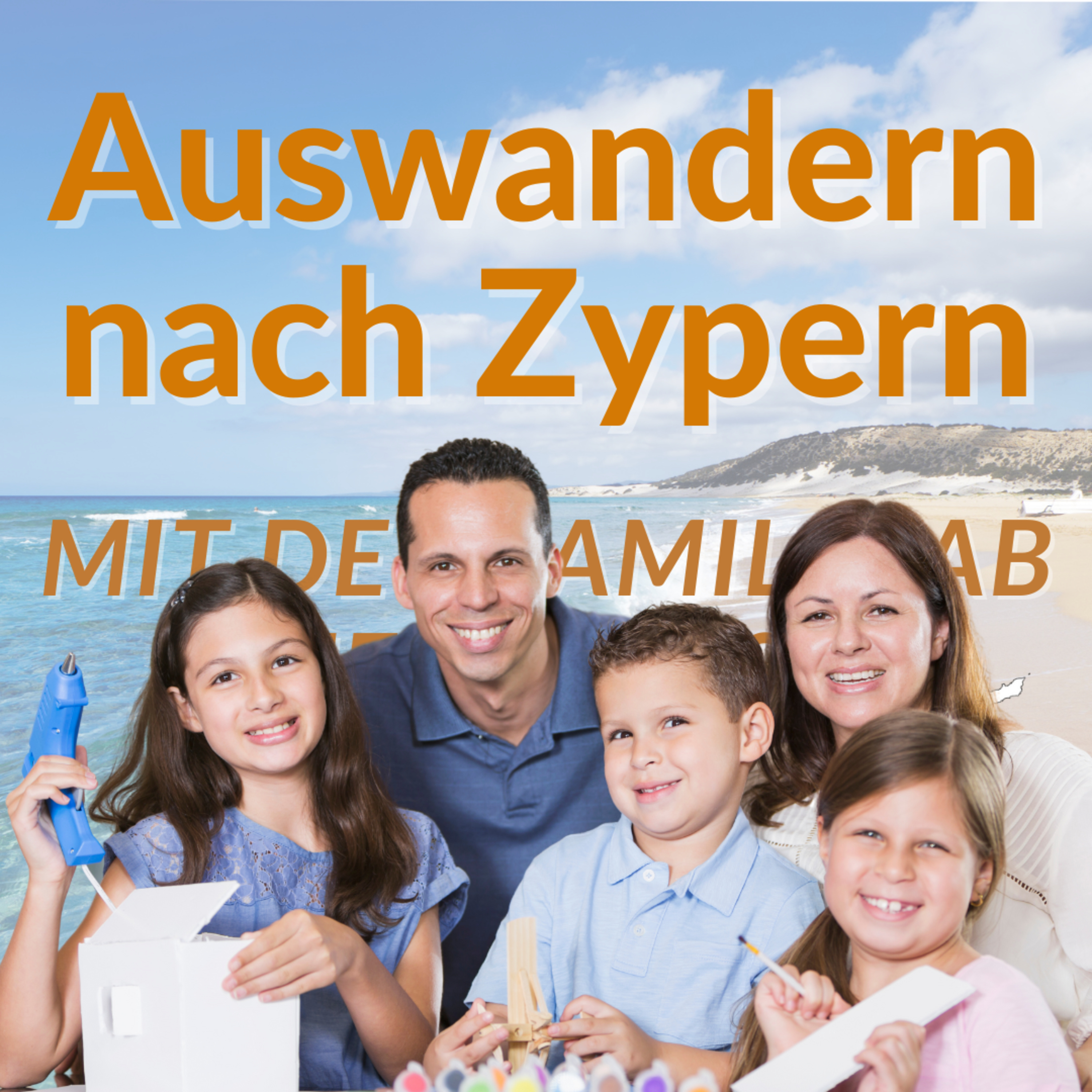 Auswandern nach Zypern - Mit der Familie ab auf die Insel