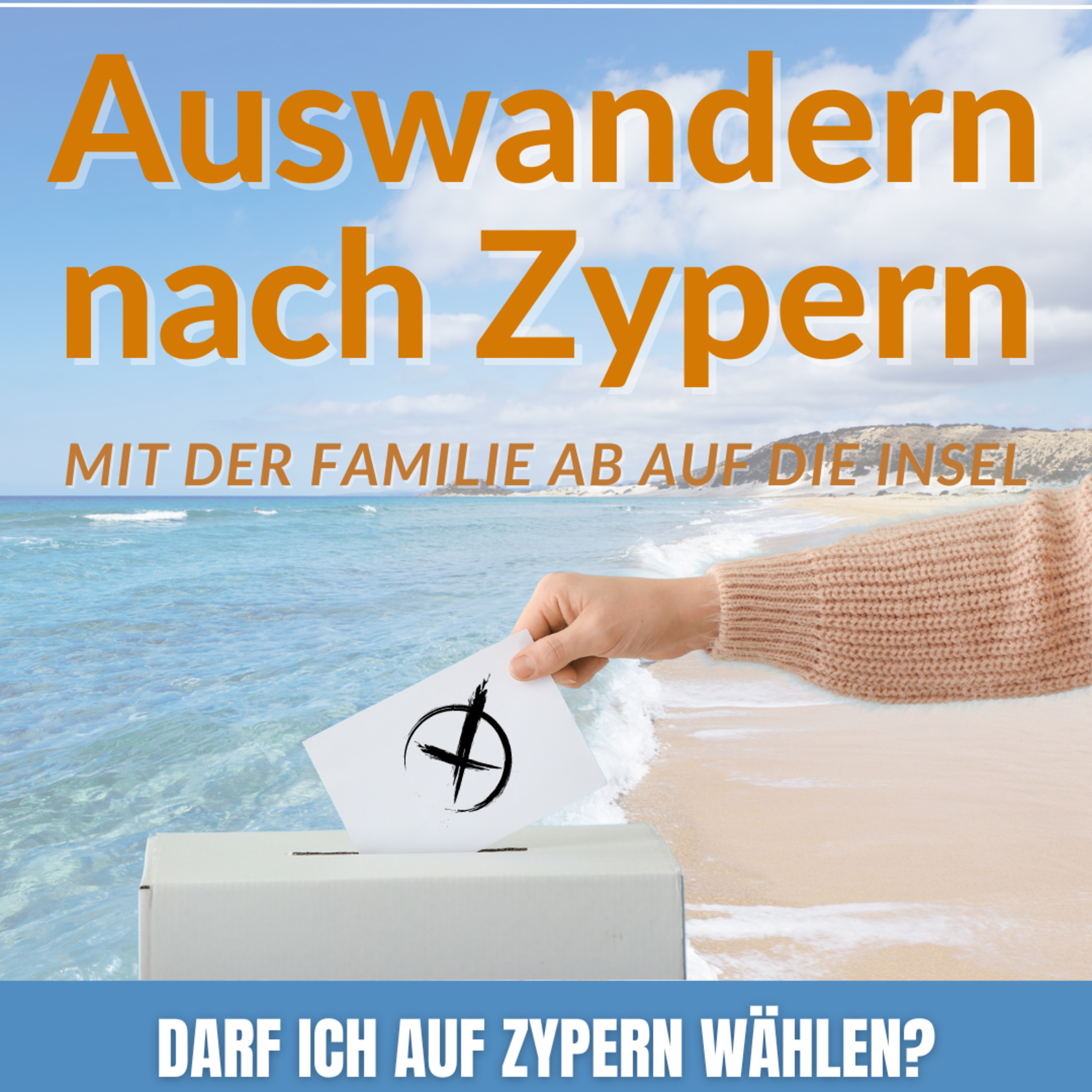 Auswandern nach Zypern - Mit der Familie ab auf die Insel