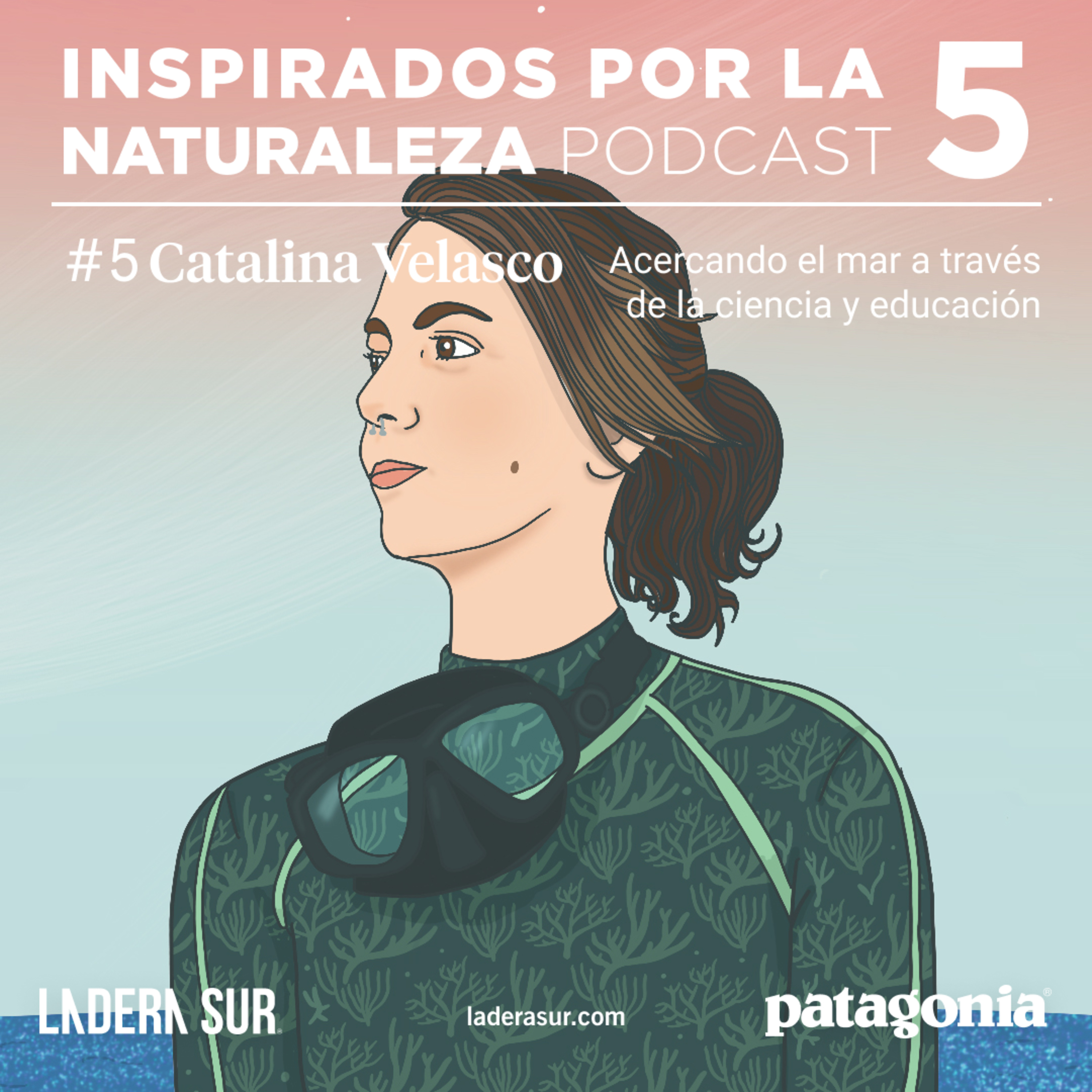 Podcast Ladera Sur - Inspirados por la Naturaleza
