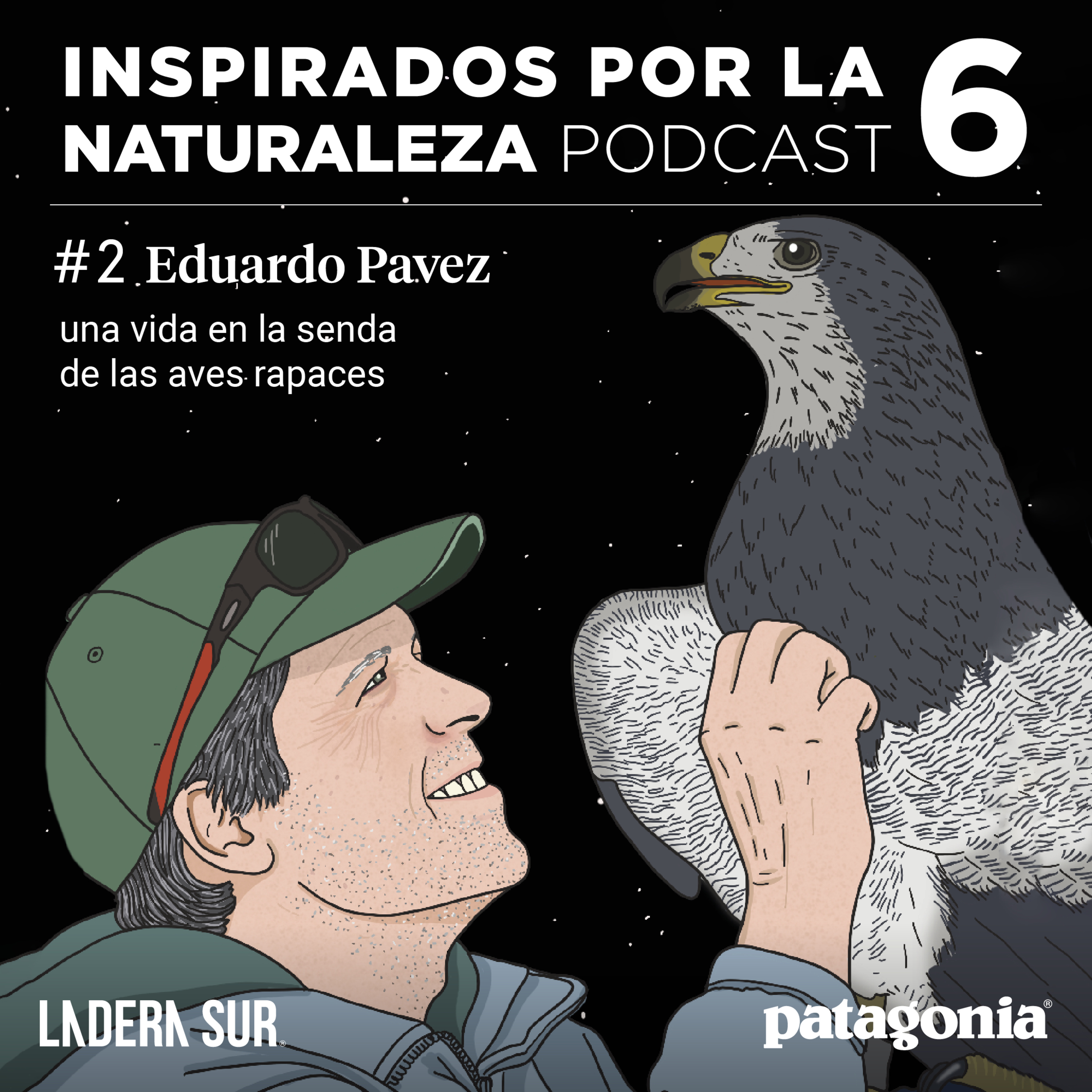 T06 - #02 - Eduardo Pavez, una vida en la senda de las aves rapaces