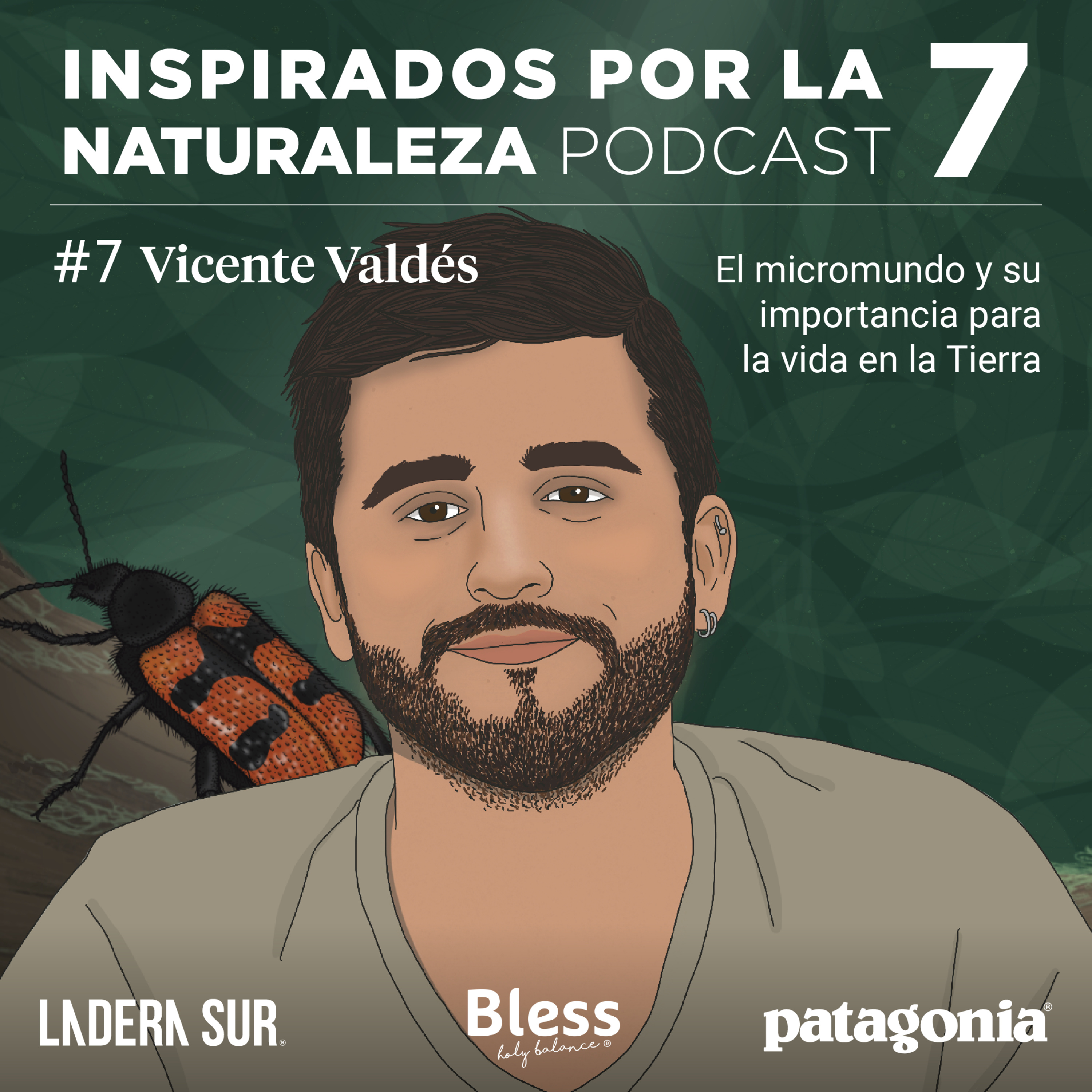 T7 - #07 - Vicente Valdés: El micromundo y su importancia para la vida en la Tierra