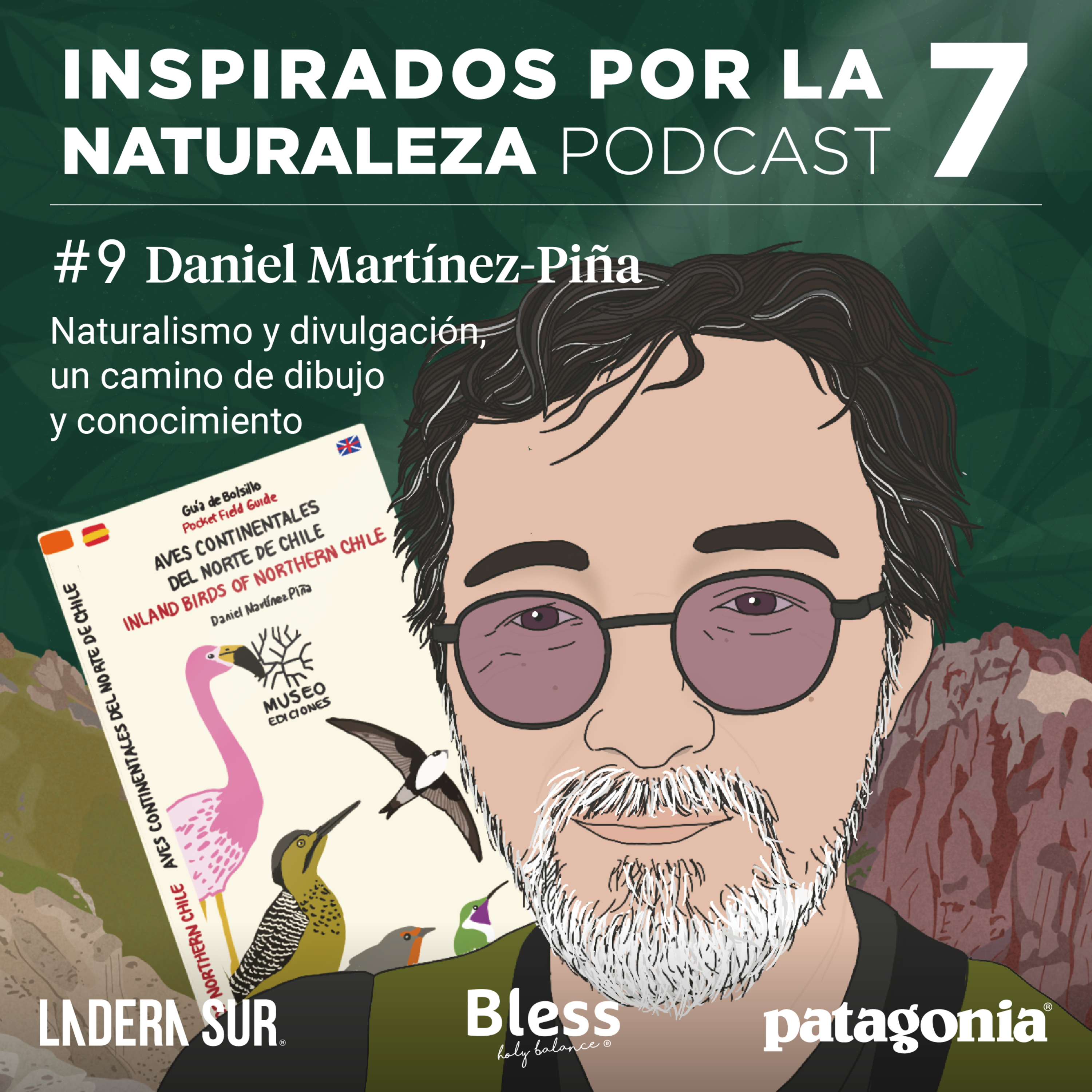 T7 - #09 - Daniel Martinez - Piña "Naturalismo y divulgación, un camino de dibujo y conocimiento