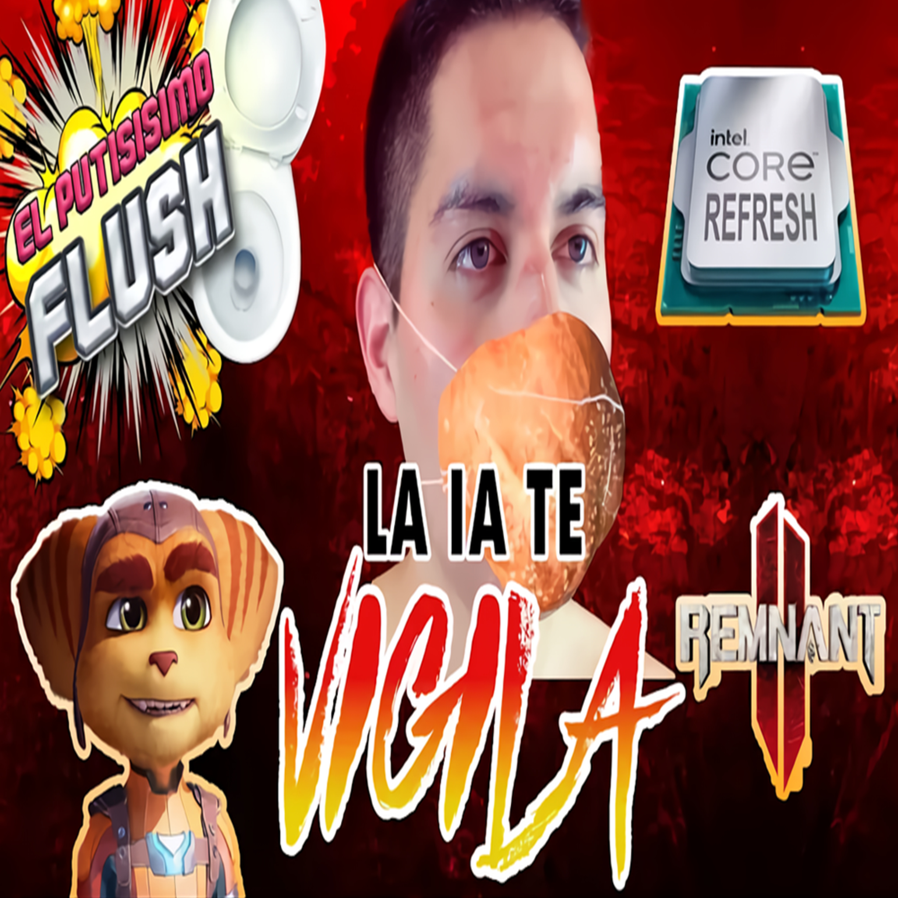 El Flush, SIN CENSURA: '''Ratchet & Clank, 100 Despidos, Chau Al Stuttering, Remnant II, INTEL 14 Gen, La ESRB''' episode artwork