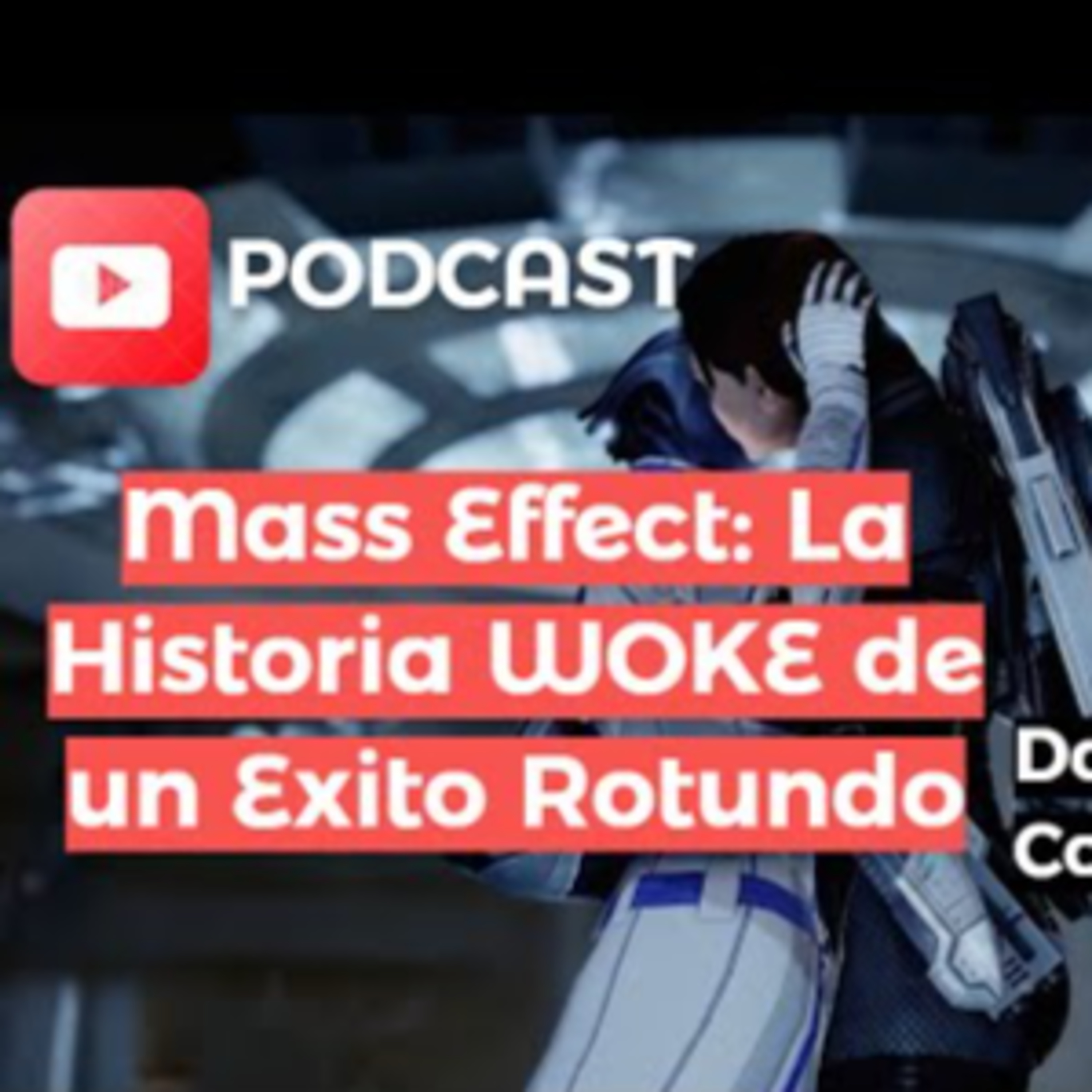 Mass Effect el Juego del que deben aprender los woke y LGBTQ+ episode artwork