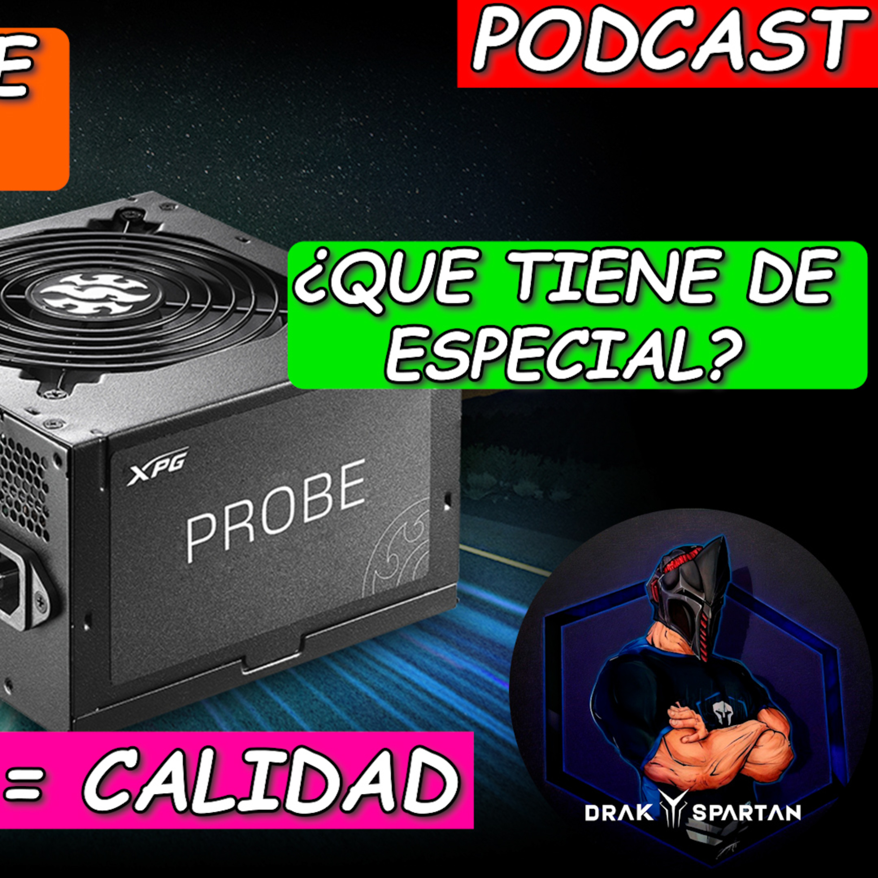 XPG PROBE 500W La Fuente de Poder que le Enseña a su Competencia Cómo se Hace un Producto Chingón episode artwork
