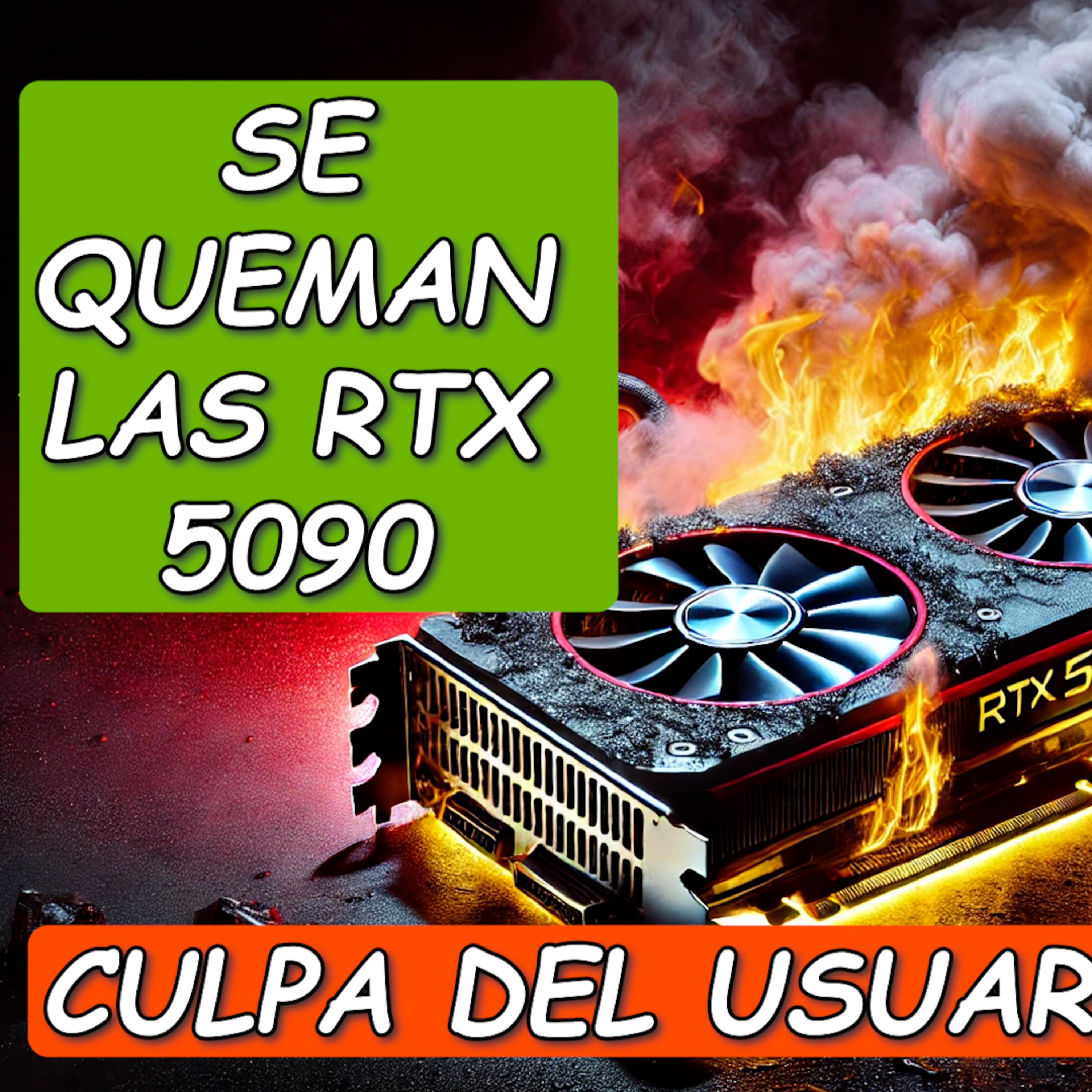 ⚠️TU RTX 5090 PODRÍA QUEMARSE AHORA MISMO: La verdad que nadie te está contando ⚠️ episode artwork