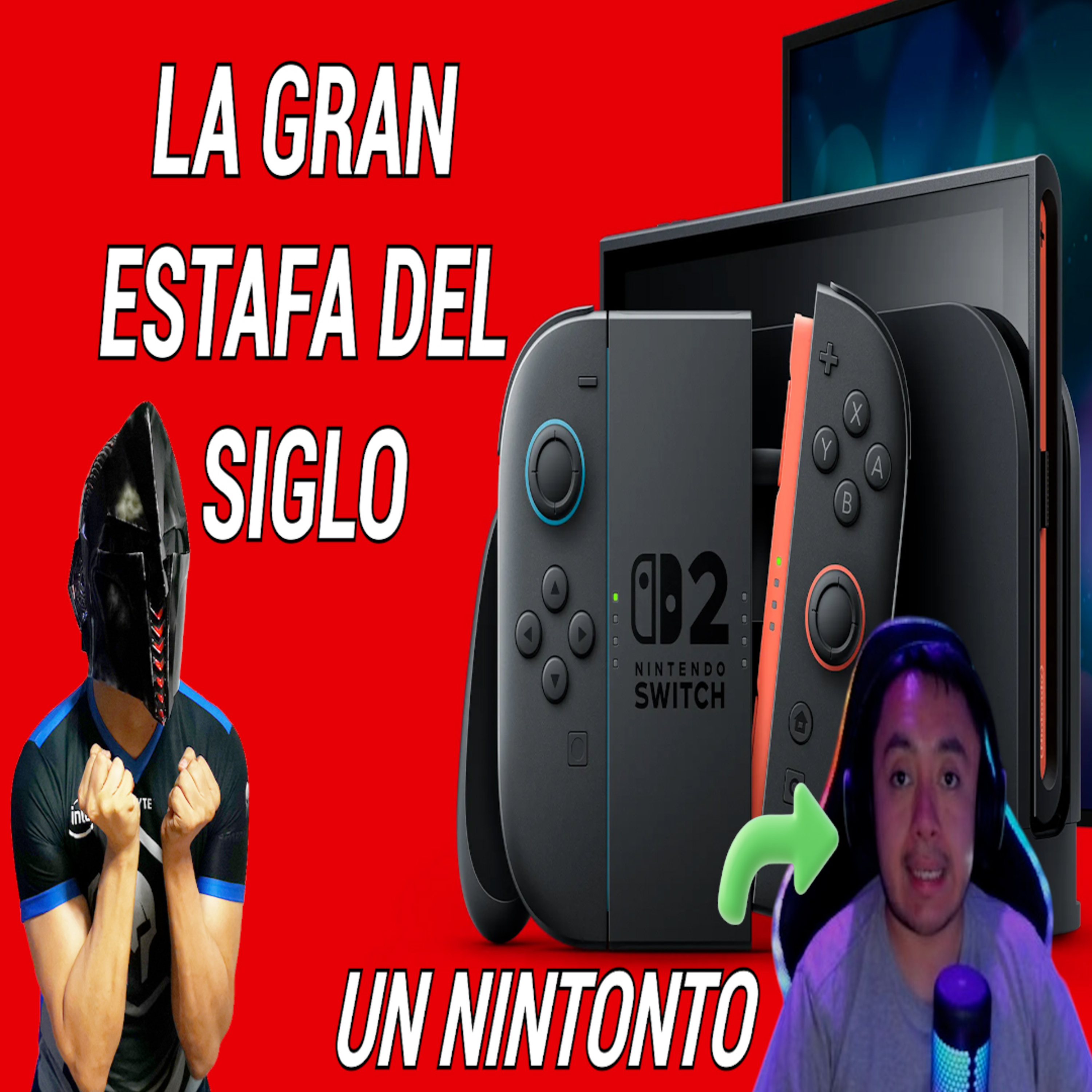 La Gran Estafa Nintendo Switch 2 y el Juego que Nunca será tuyo episode artwork
