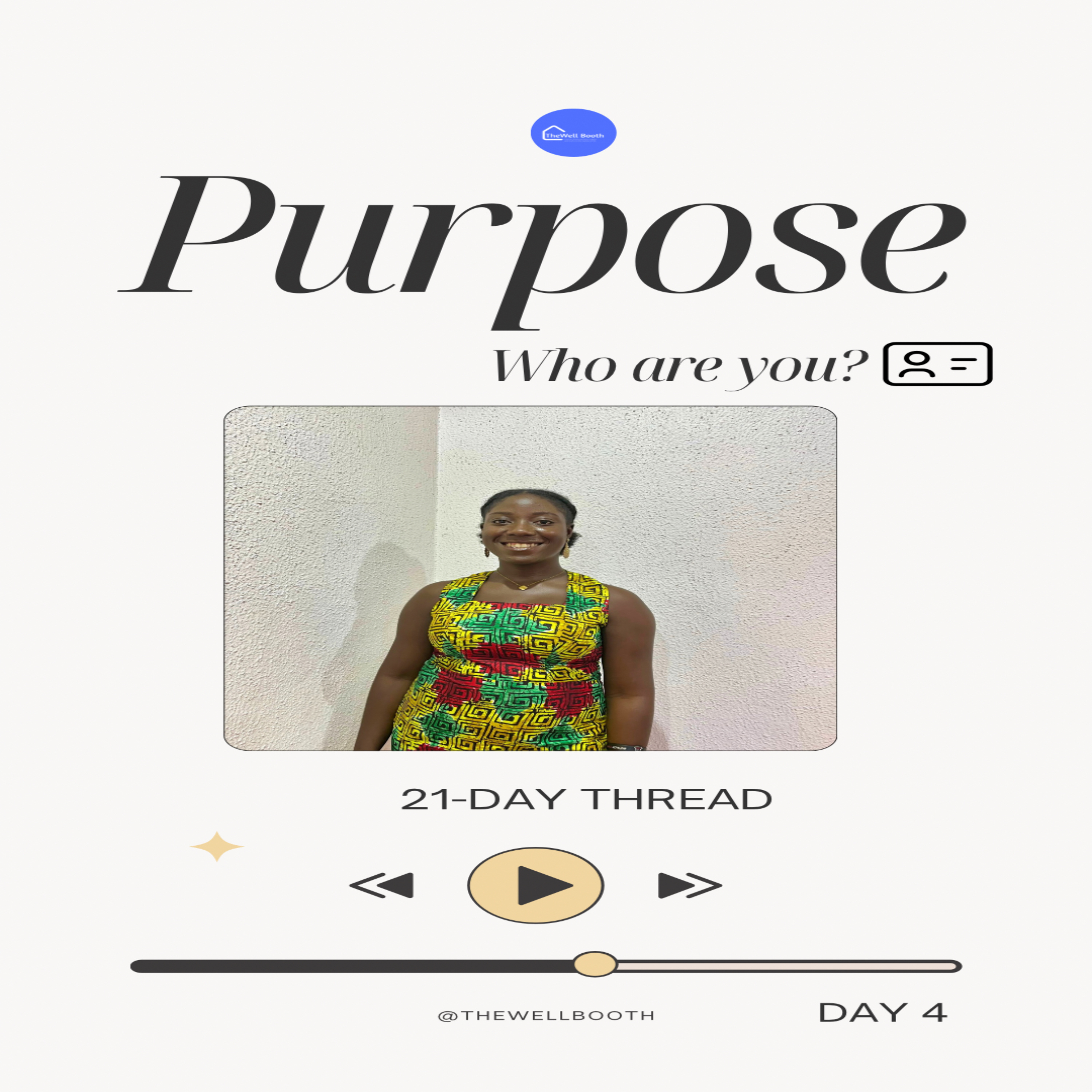 PURPOSE: WHO ARE YOU?