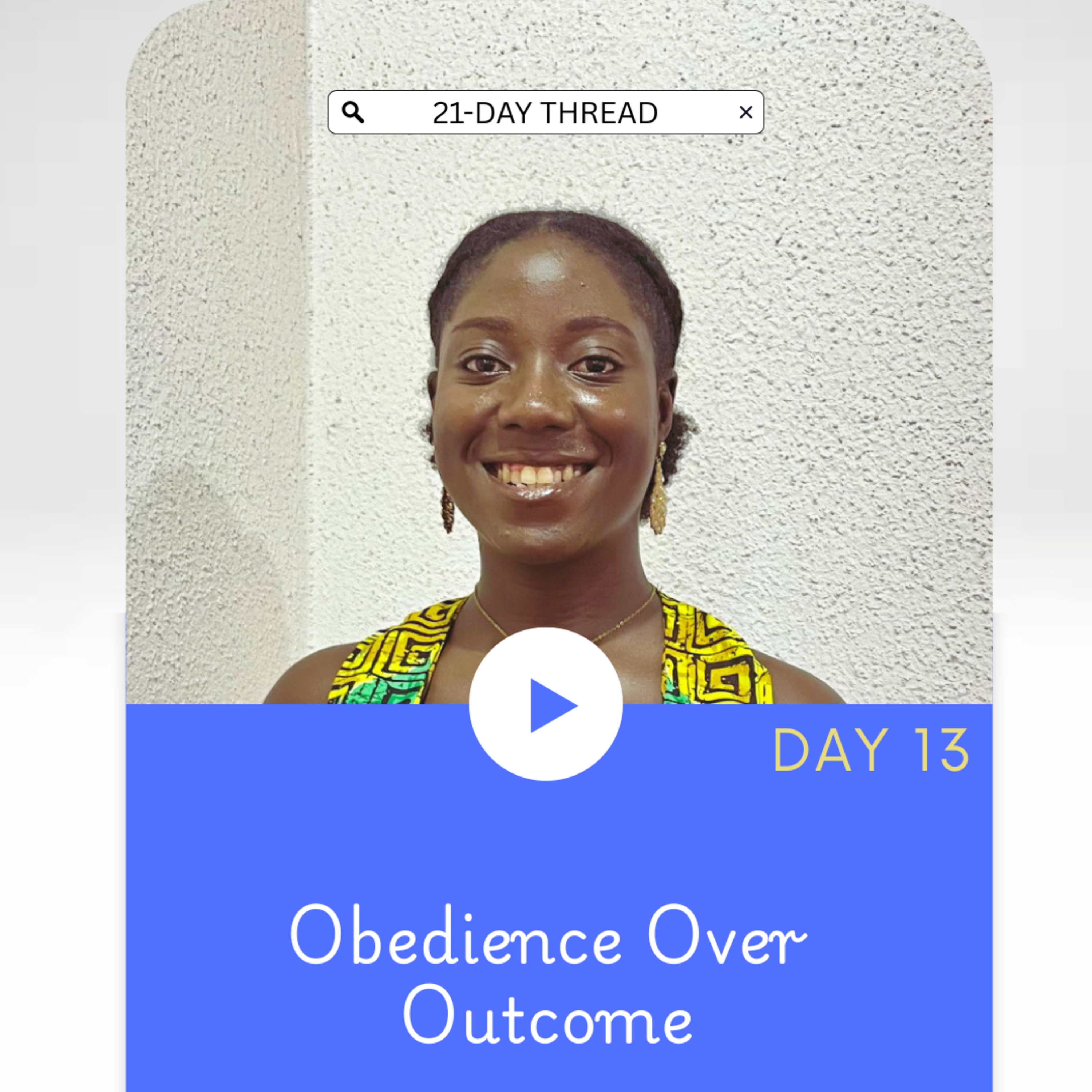 OBEDIENCE OVER OUTCOME