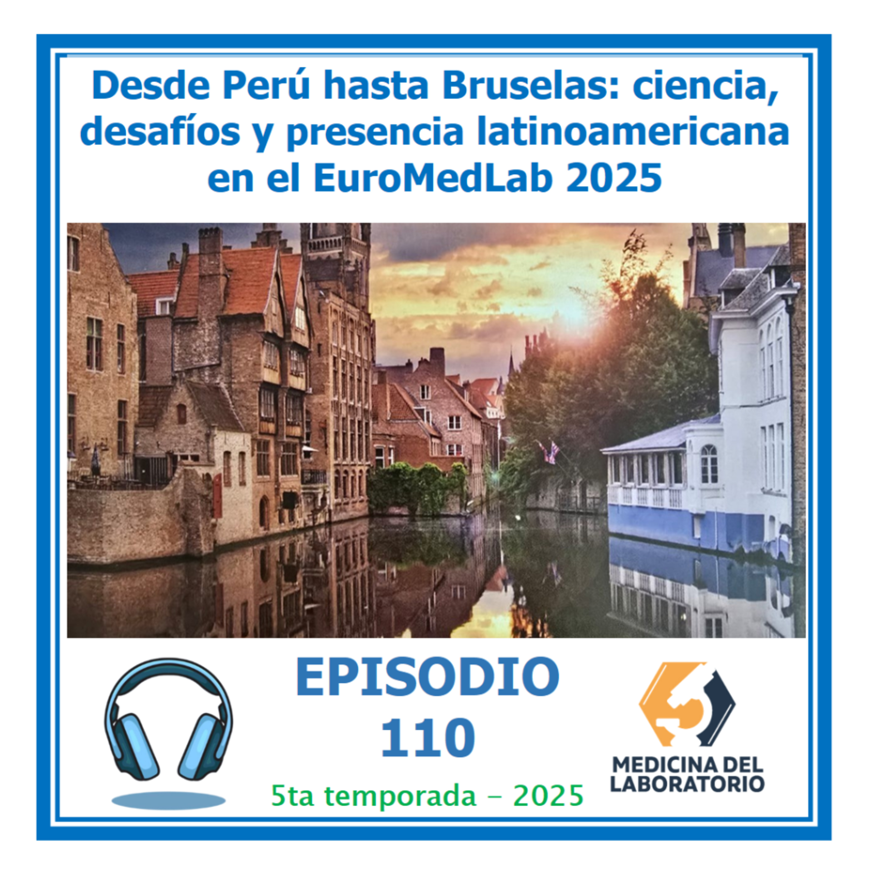 Episodio 110: EuroMedLab 2025 Bruselas
