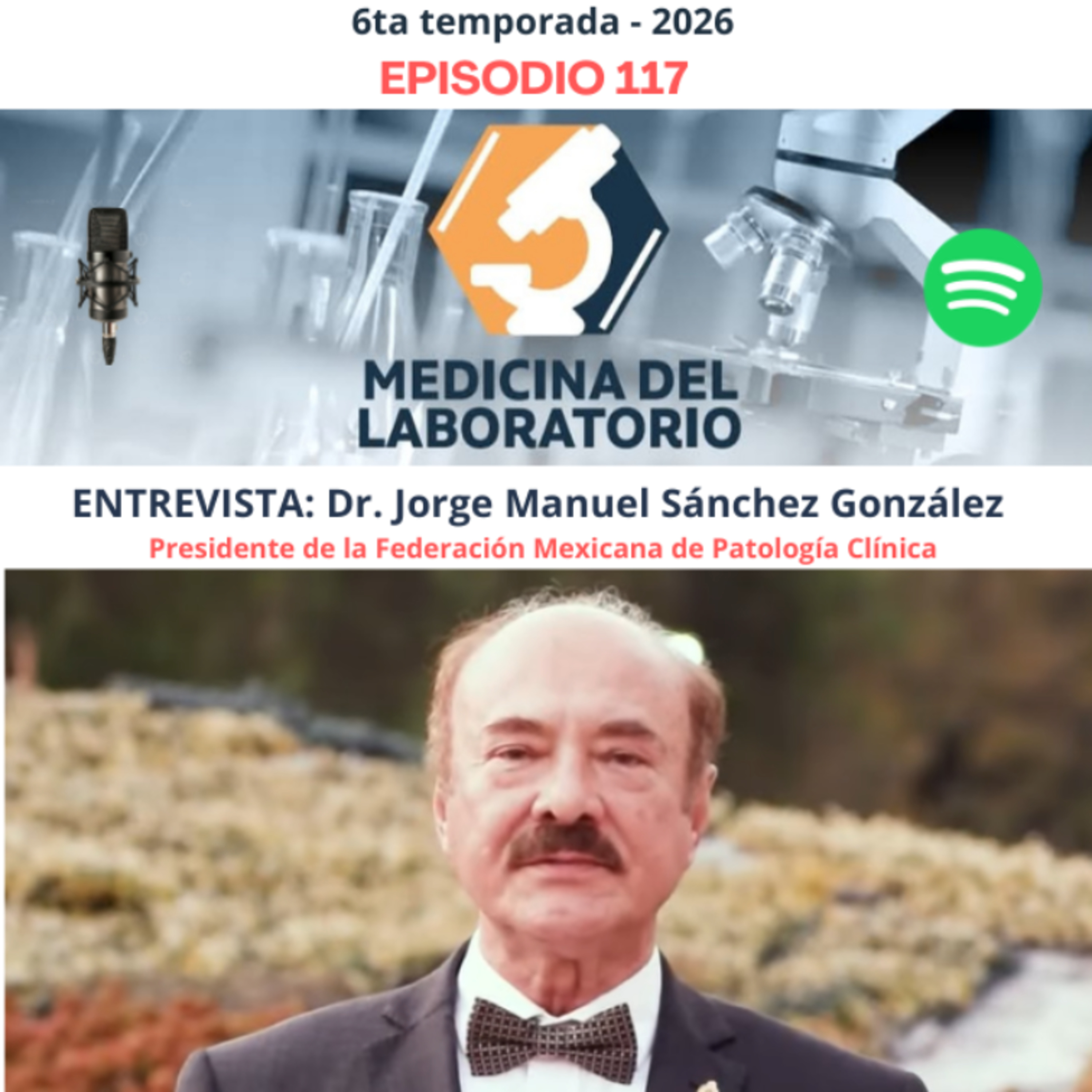Episodio 117: Entrevista al Dr. Jorge Sanchez - México 