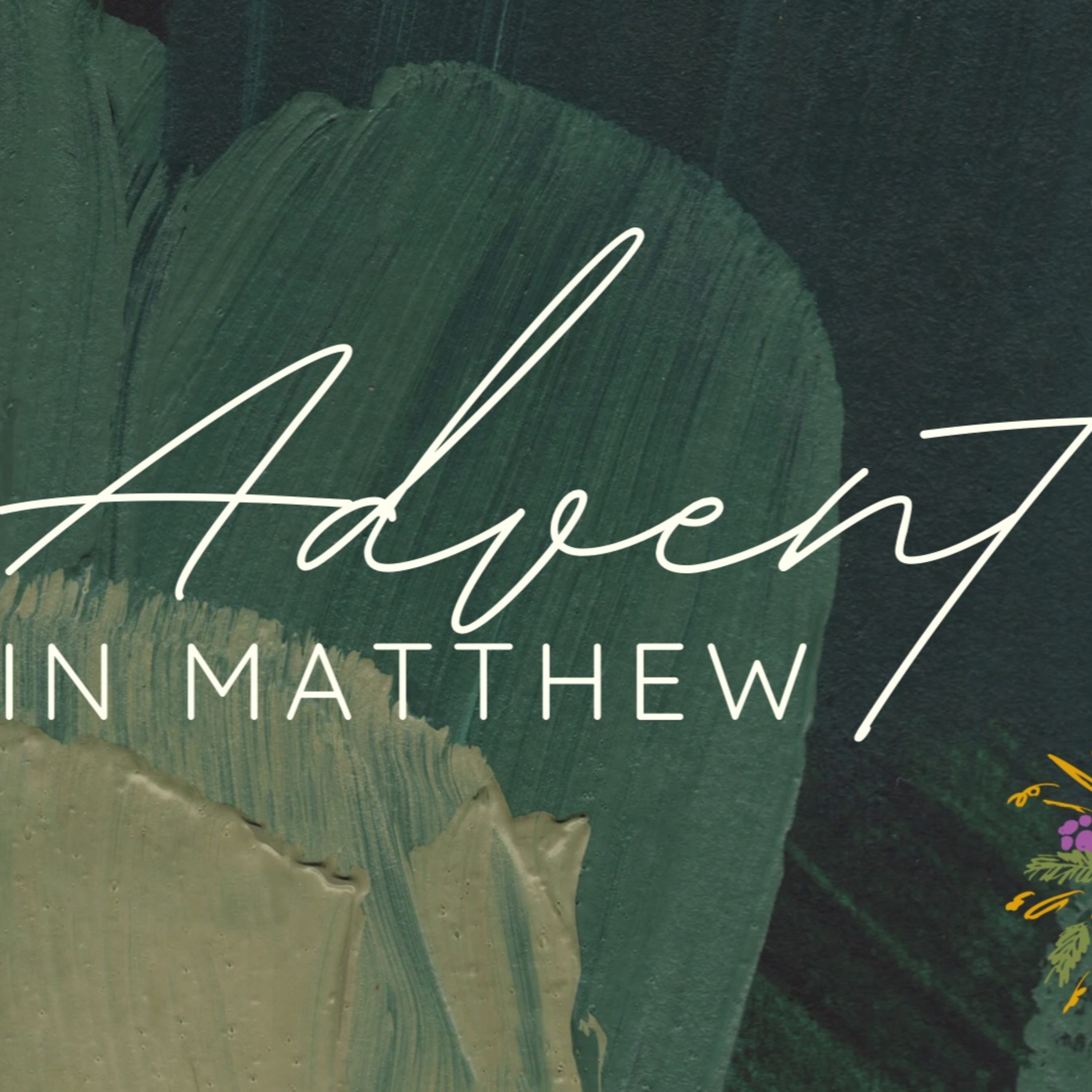 Advent in Matthew - Hope, 11-30-2025 episode artwork