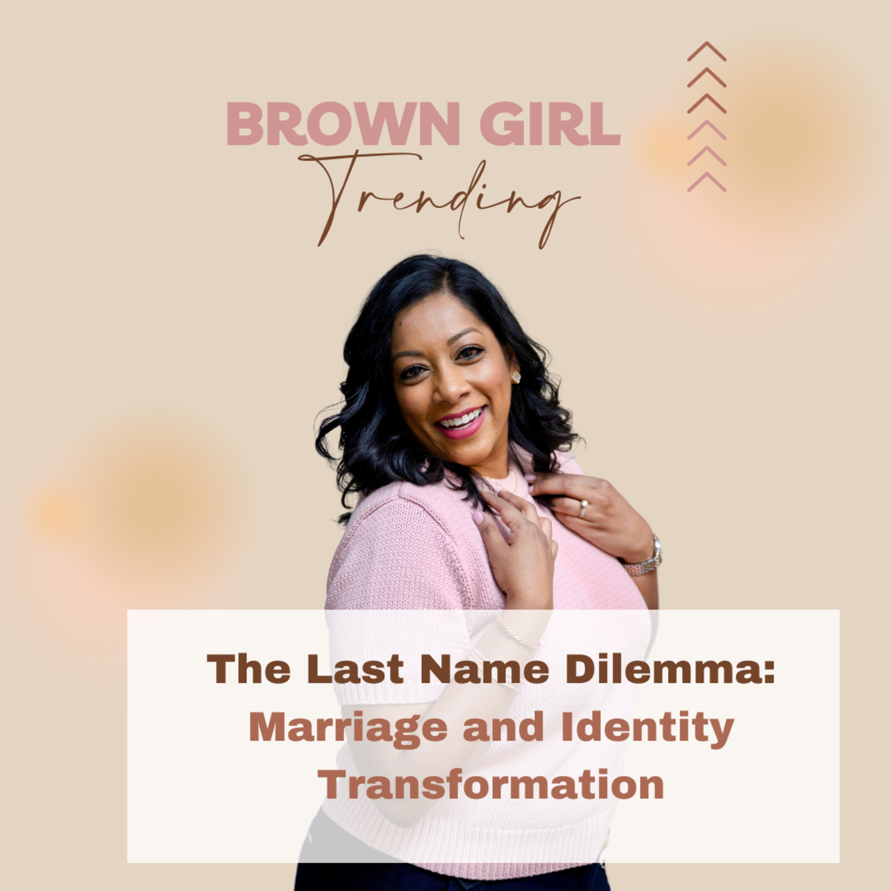 Name Changes: How They Shape Identity episode artwork
