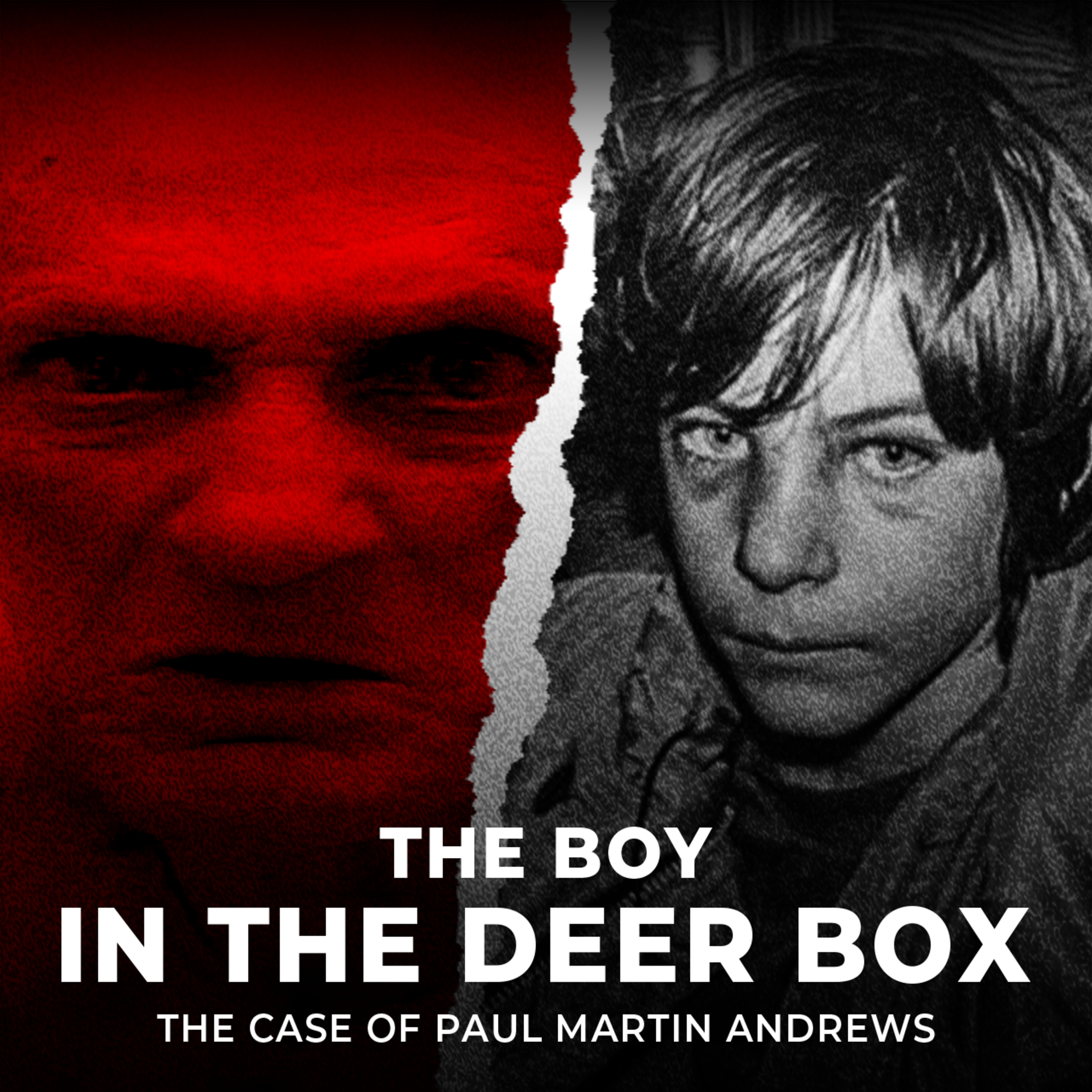 The Boy in the Deer Box | The Case of Paul Martin Andrews | UNSEEN